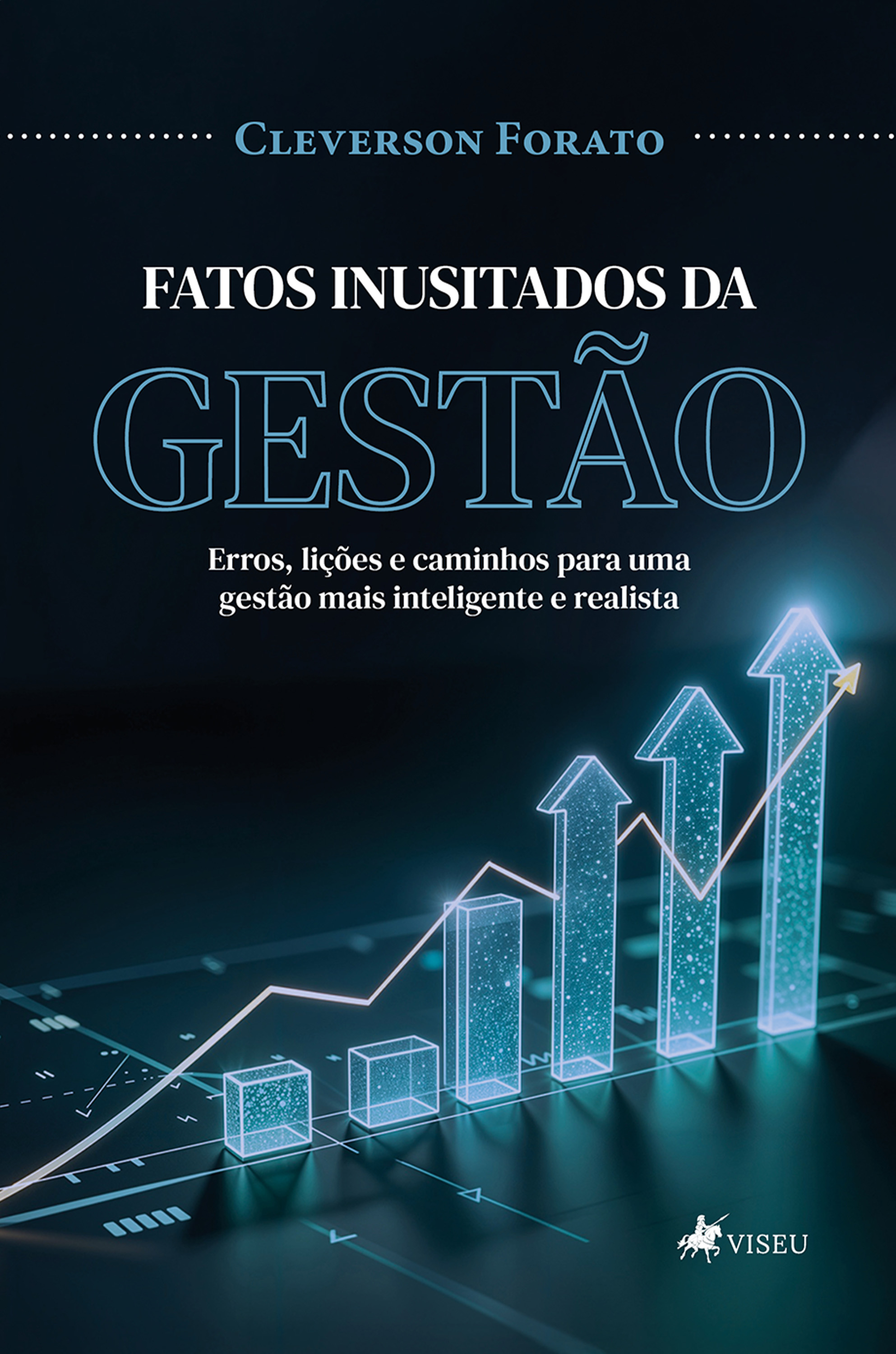 Fatos inusitados da gestão
