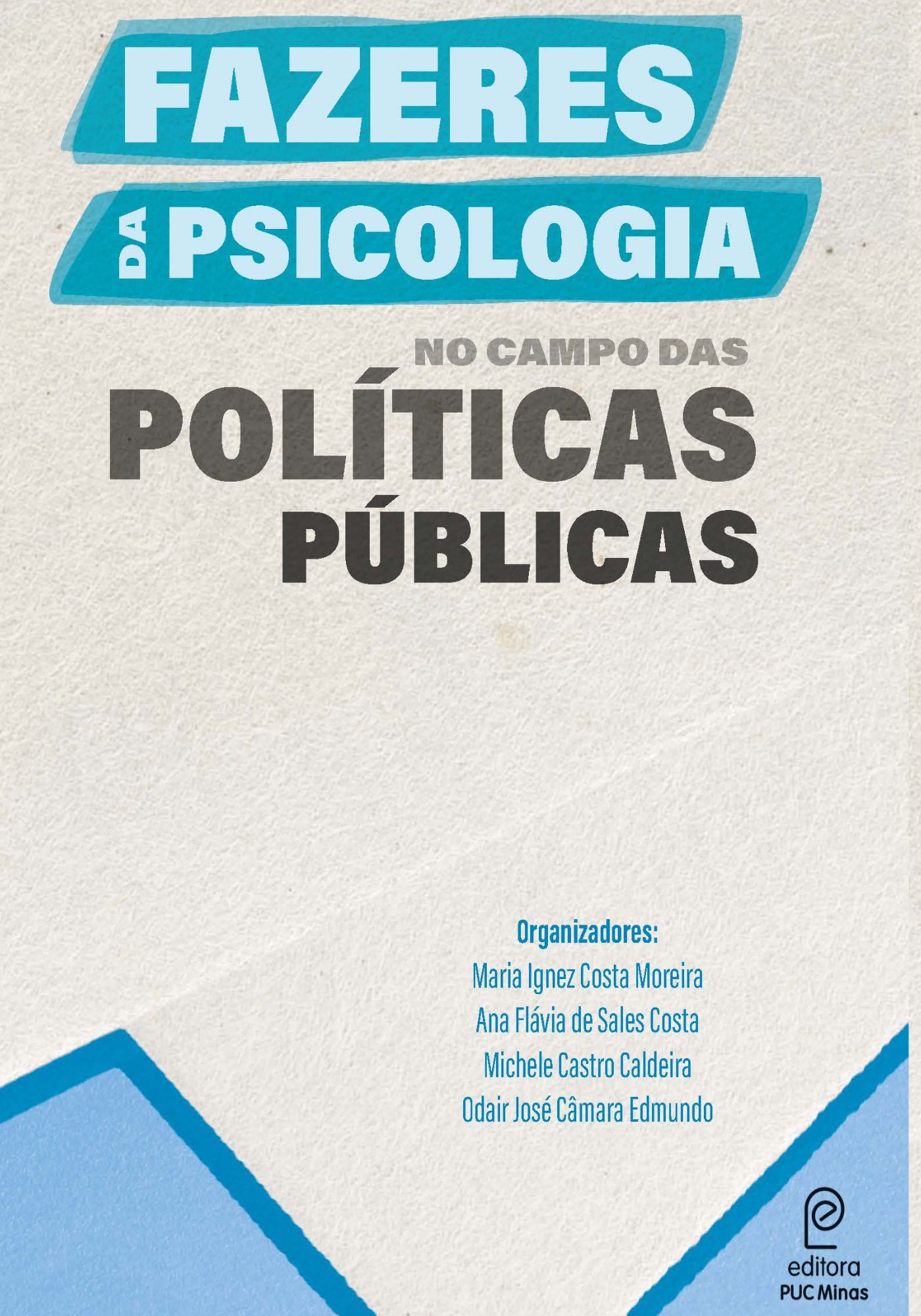 Fazeres da Psicologia no campo das Políticas Públicas