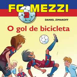 FC Mezzi 3: O gol de bicicleta