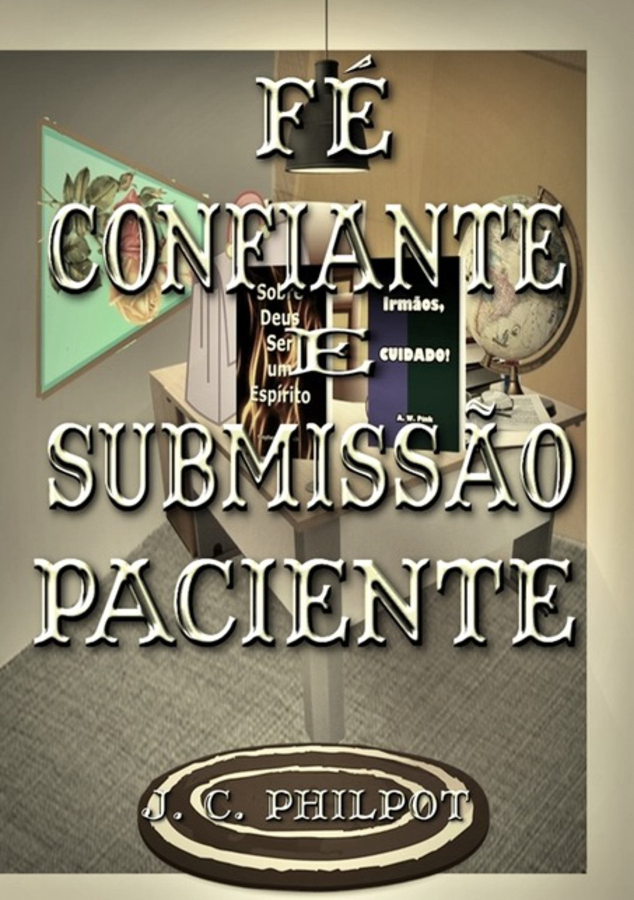 Fé Confiante E Submissão Paciente