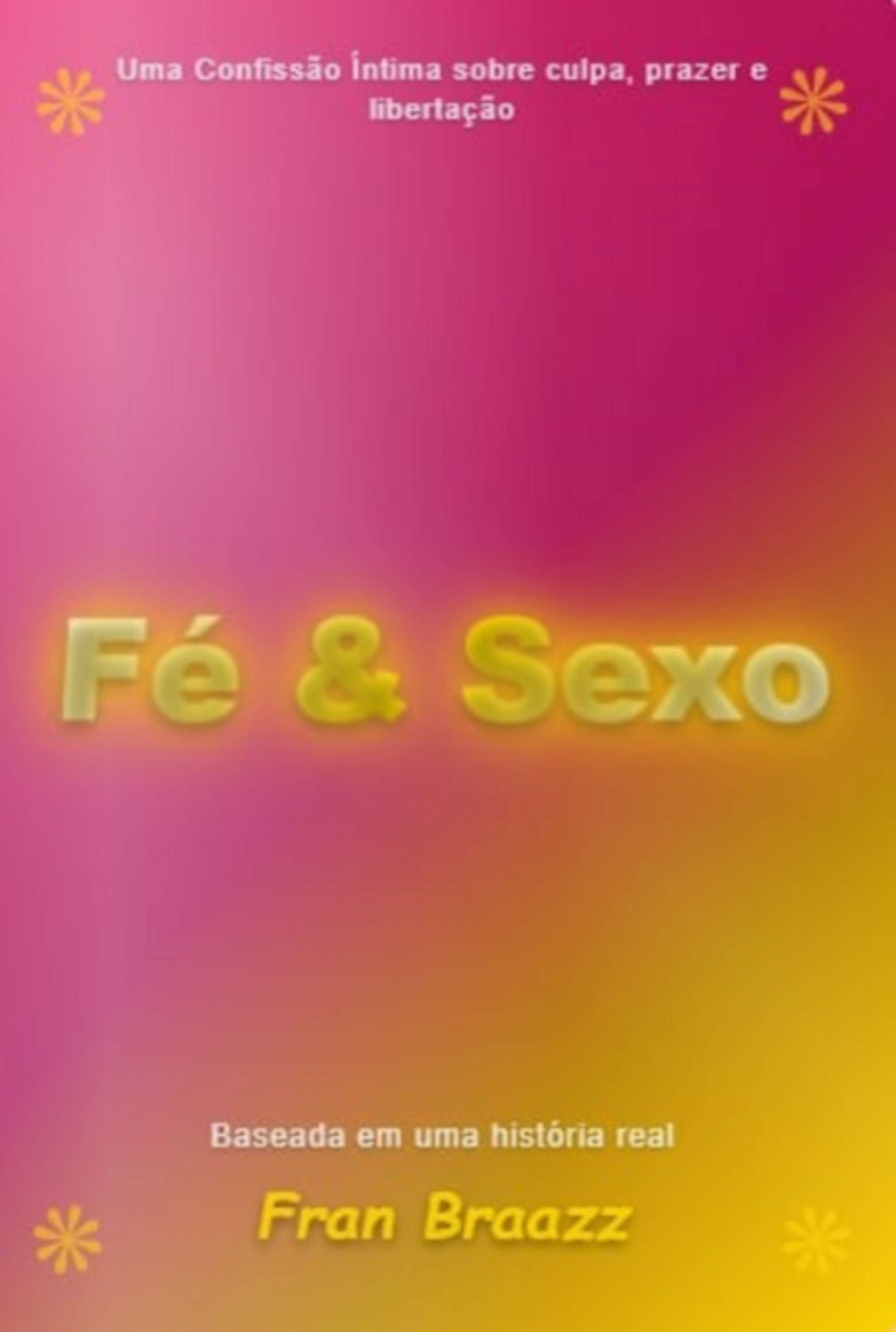 Fé E Sexo