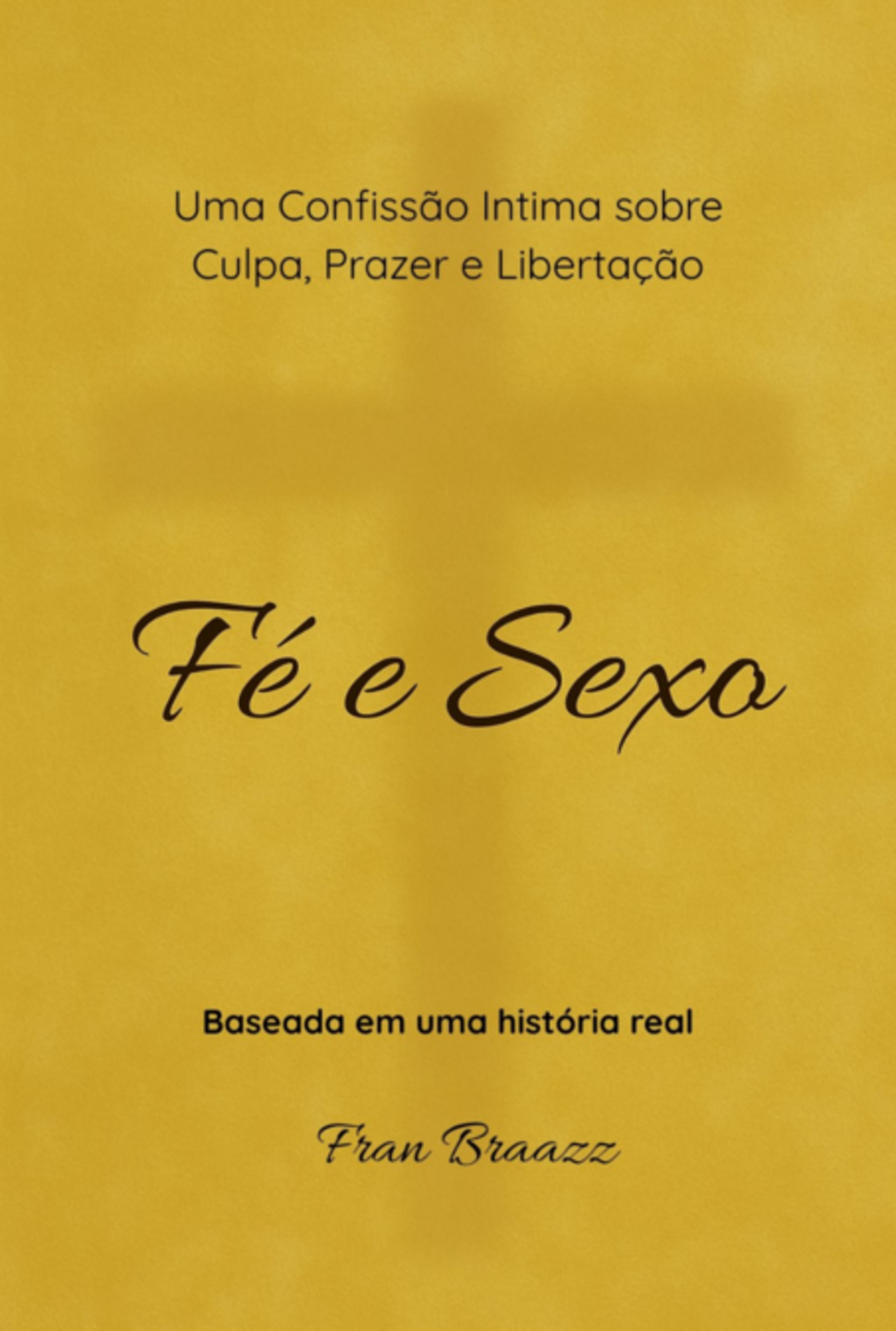 Fé E Sexo