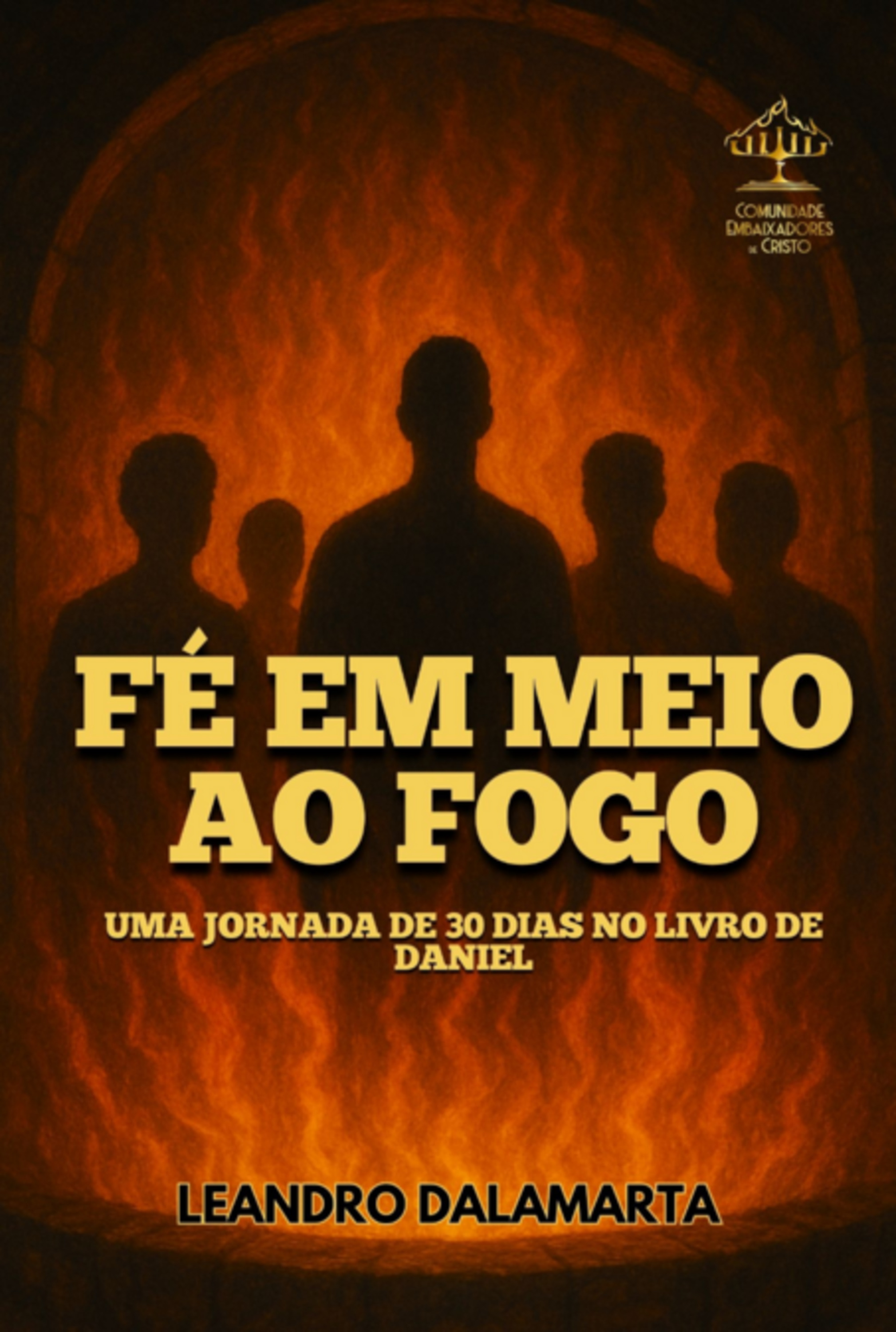 Fé Em Meio Ao Fogo!