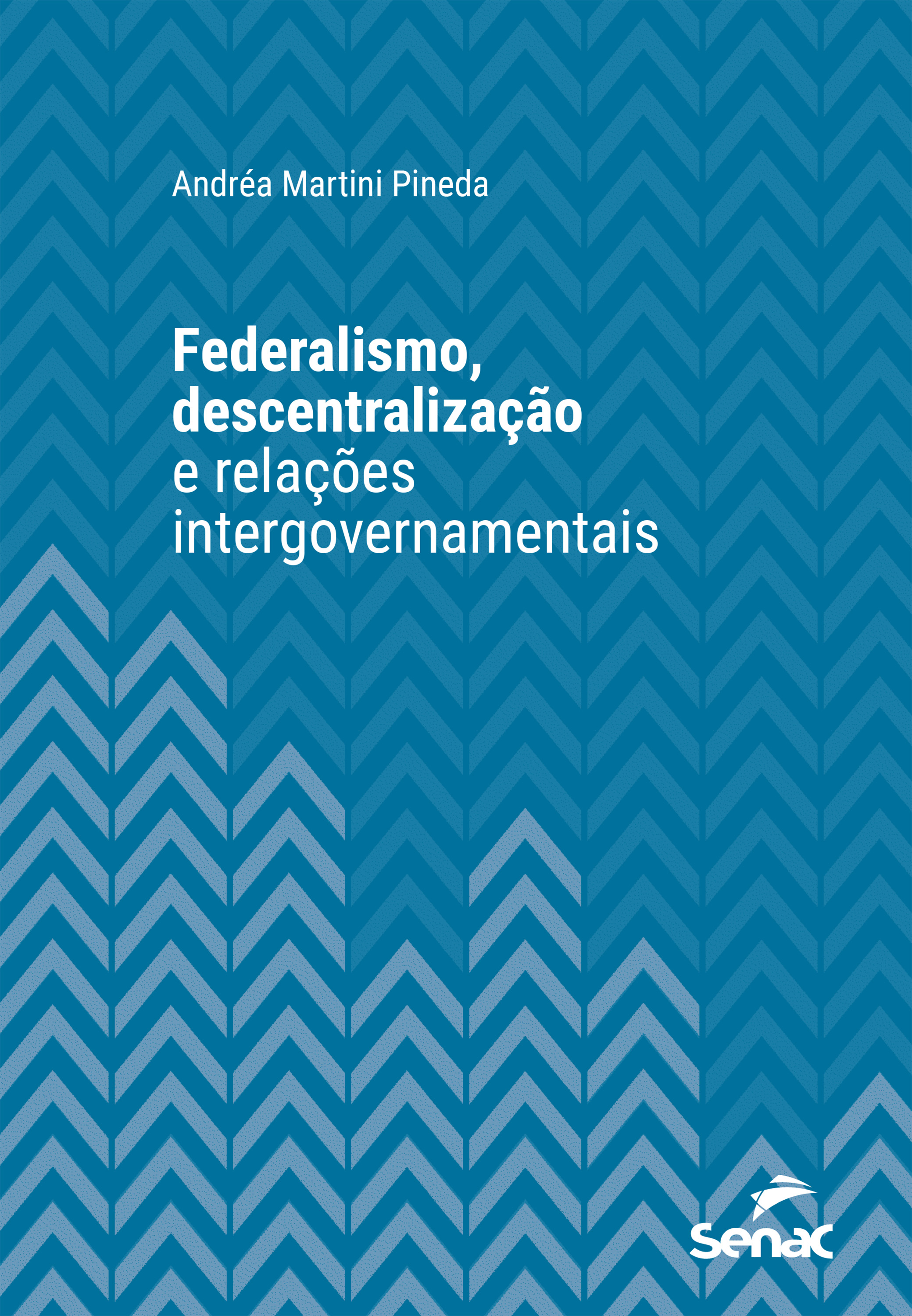 Federalismo, descentralização e relações intergovernamentais