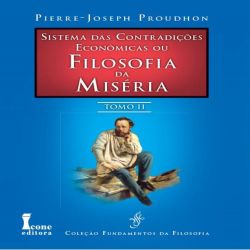 Filosofia da Miséria Tomo II
