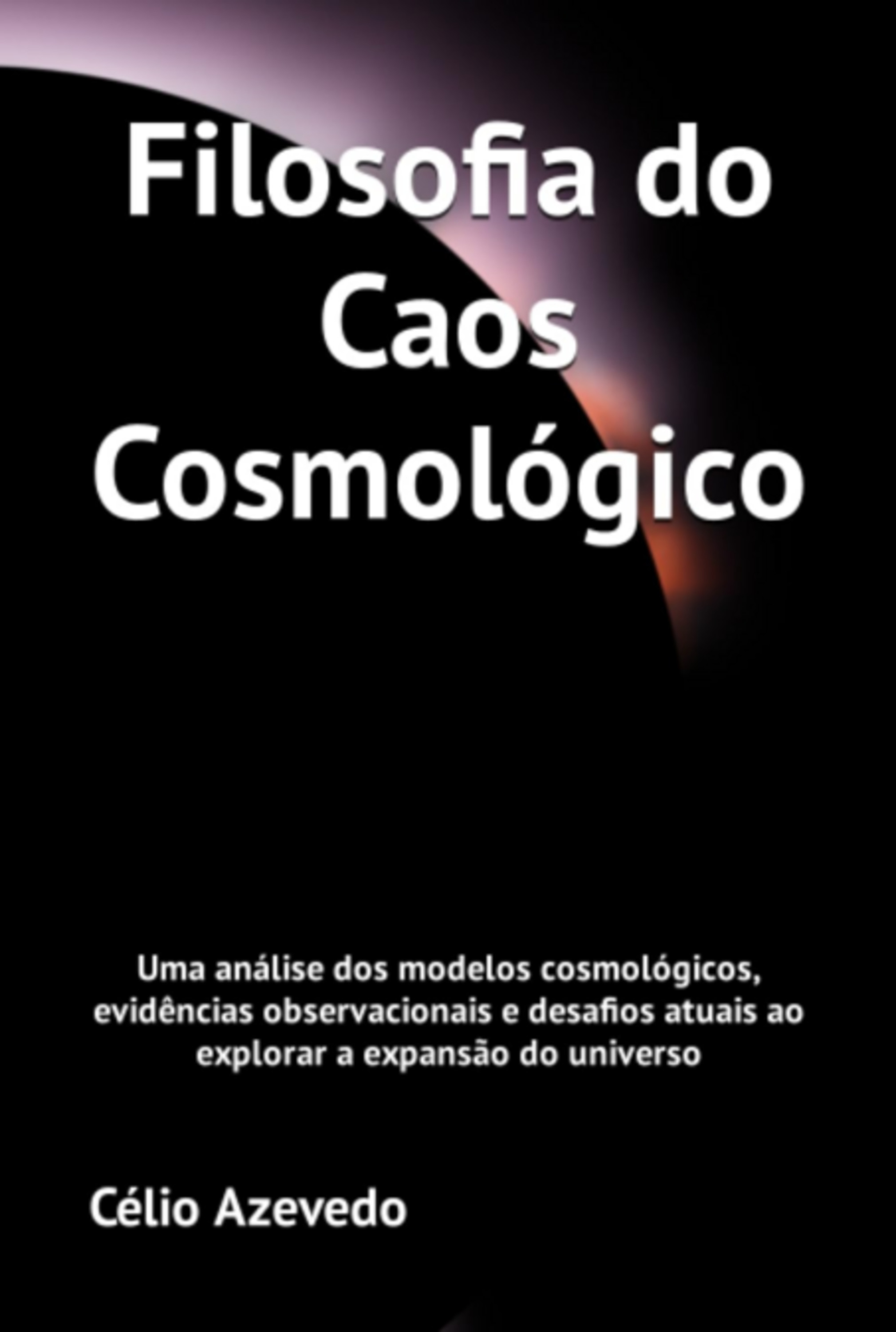 Filosofia Do Caos Cosmológico