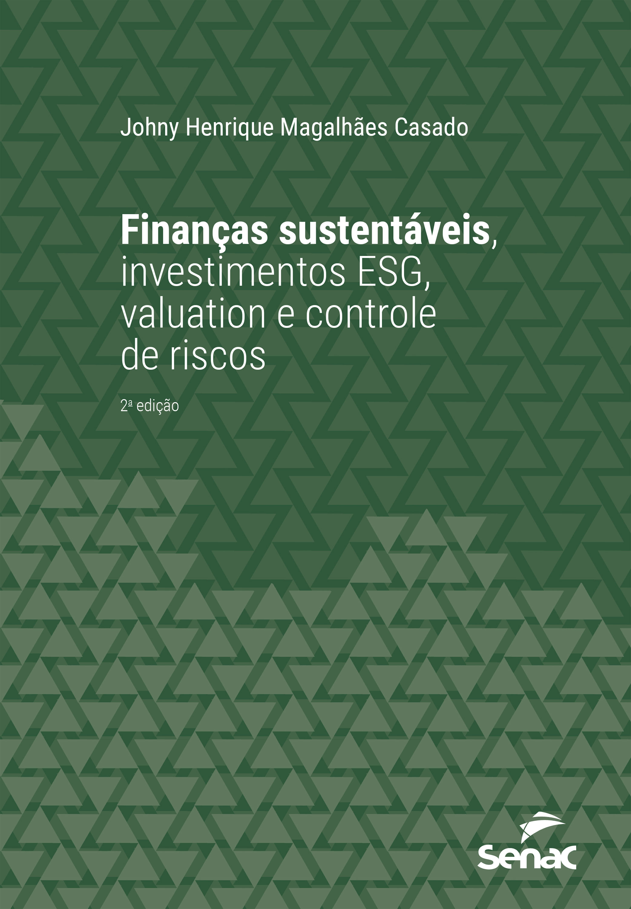 Finanças sustentáveis, investimentos ESG, valuation e controle de risco