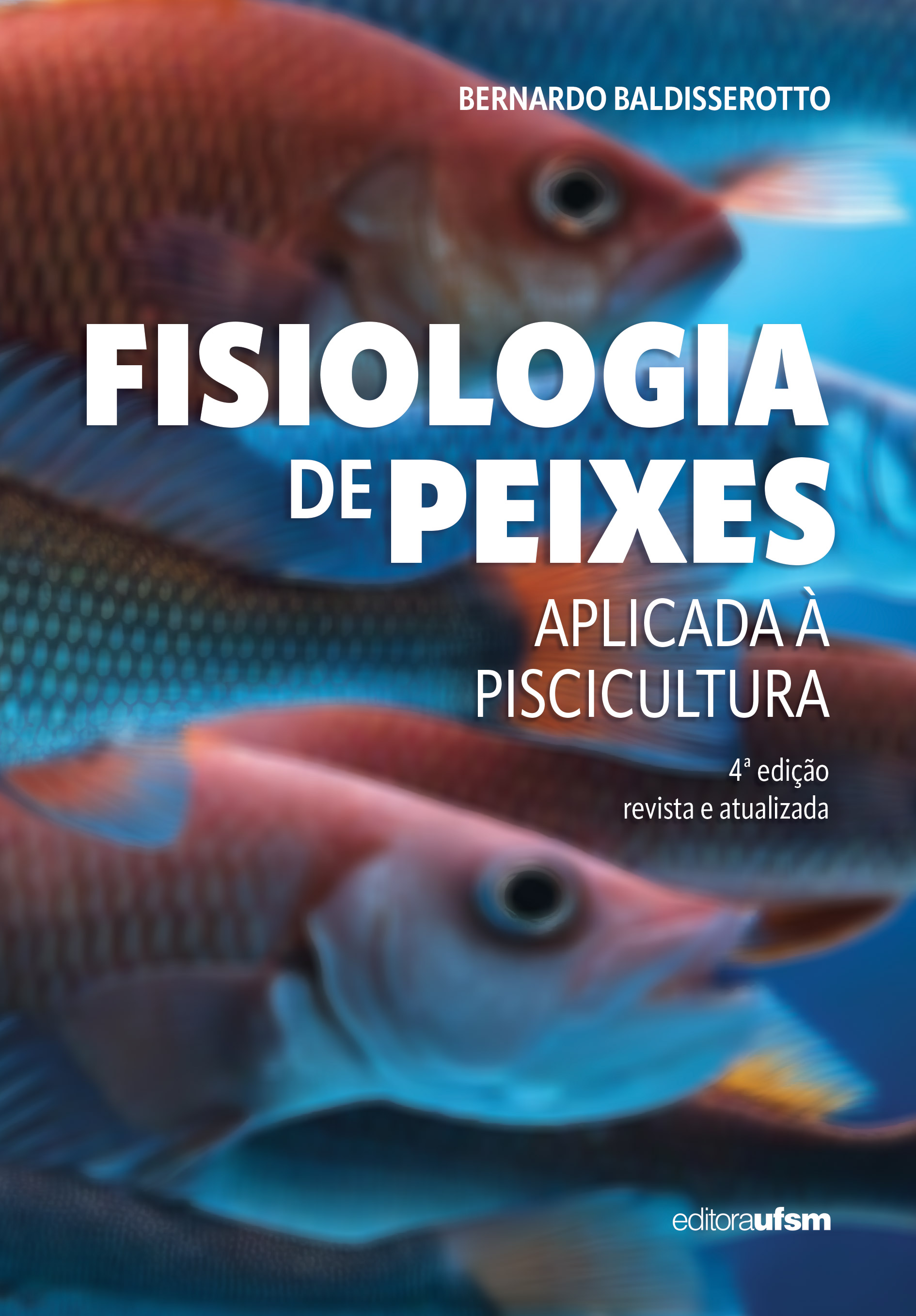 Fisiologia de peixes aplicada à piscicultura
