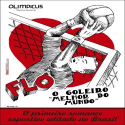 Flô, o goleiro melhor do mundo