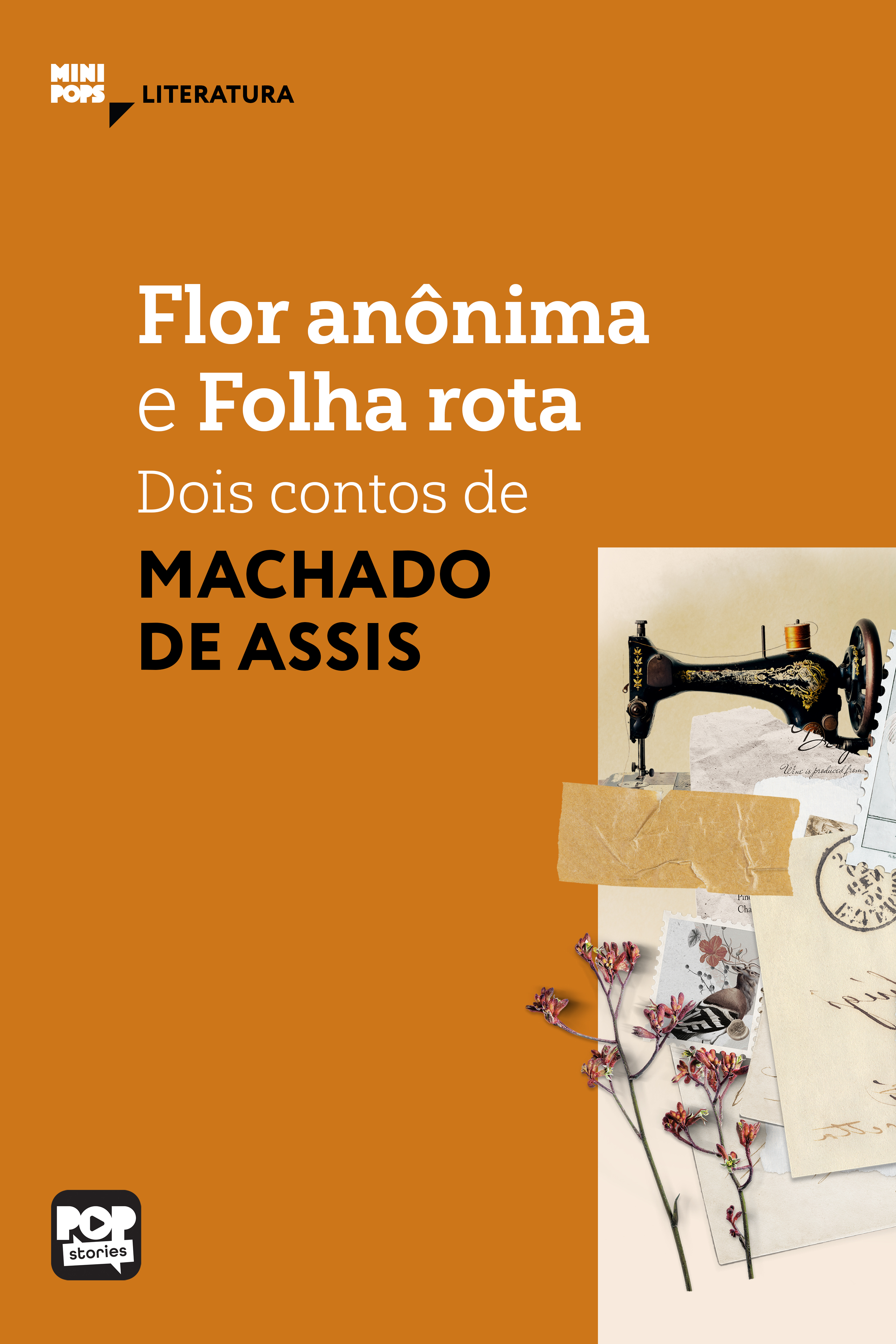 Flor anônima e Folha rota: Dois contos de Machado de Assis