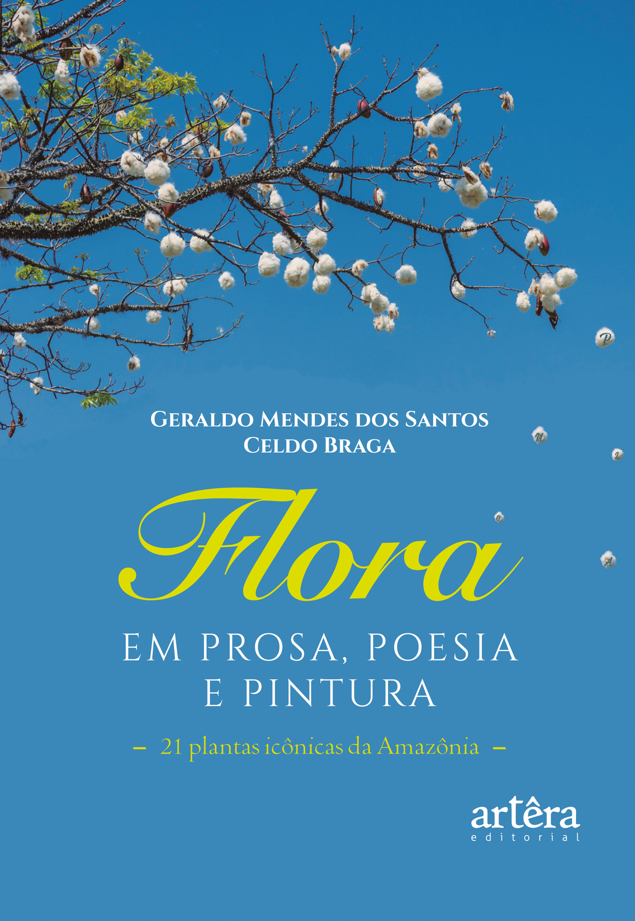 Flora em Prosa, Poesia e Pintura: 21 Plantas Icônicas da Amazônia