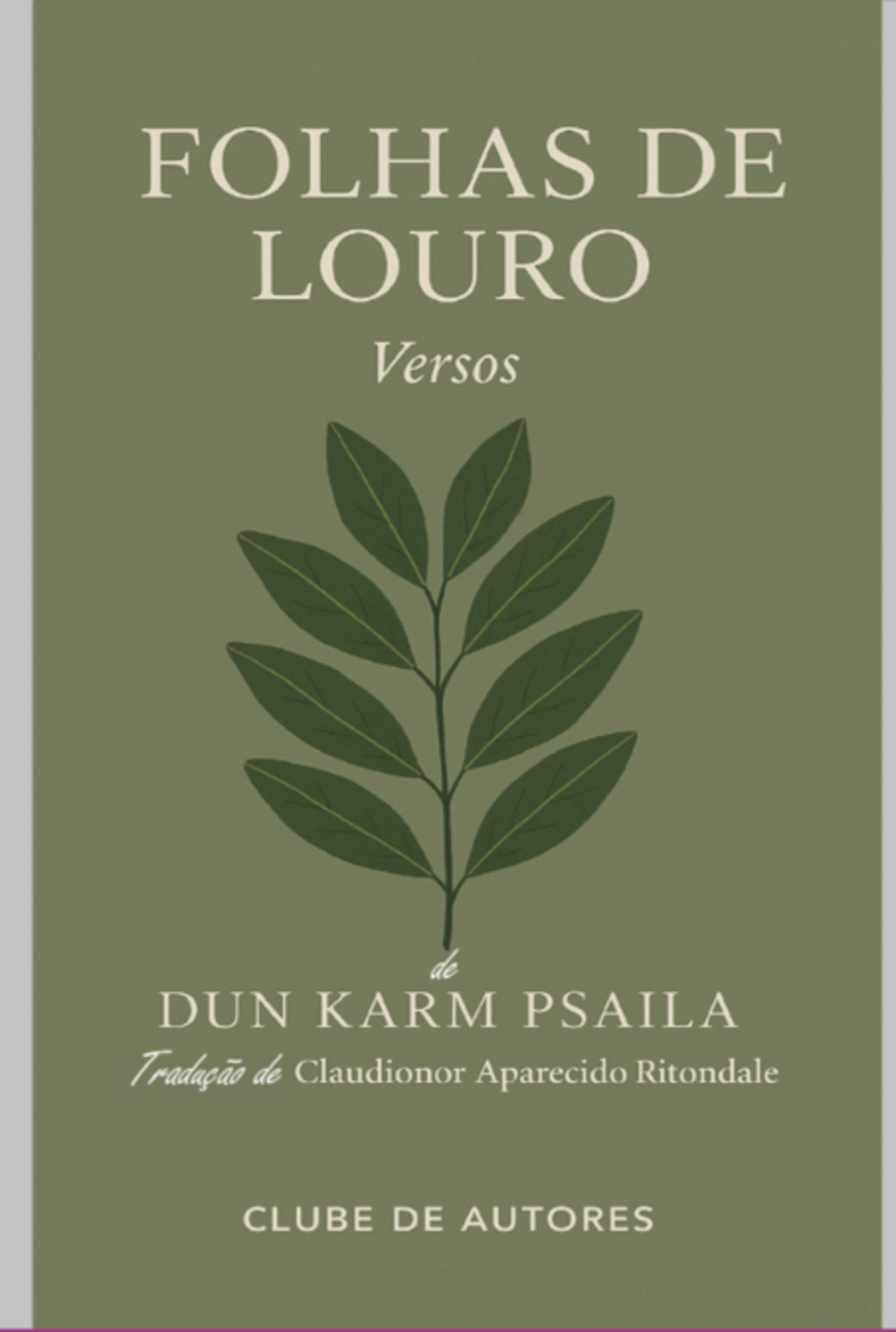 Folhas De Louro - Versos - De Dun Karm Psaila