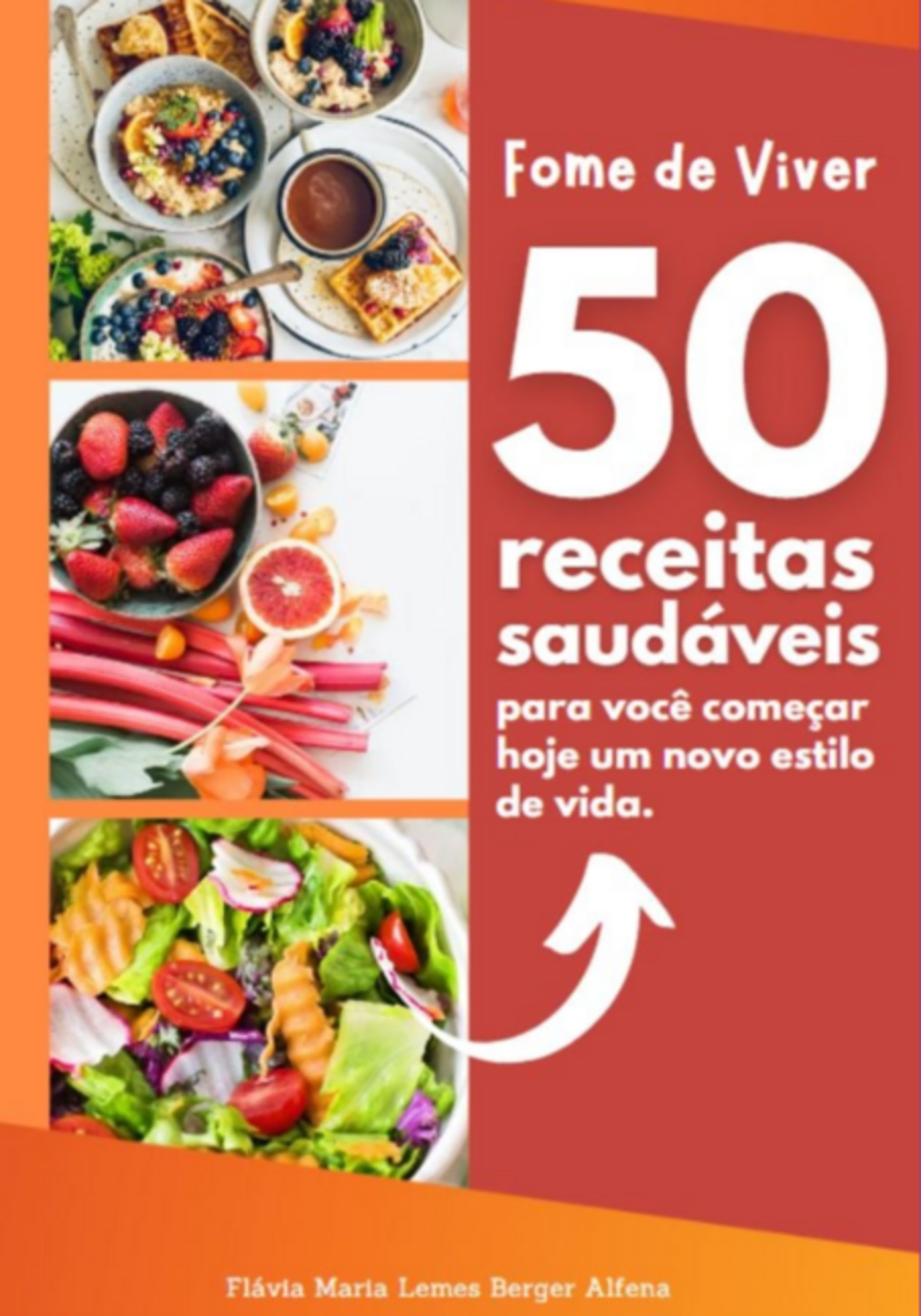 Fome De Viver - 50 Receitas Saudáveis