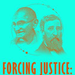 Forcing Justice: Violence and Nonviolence in Selected Texts by Thoreau and Gandhi