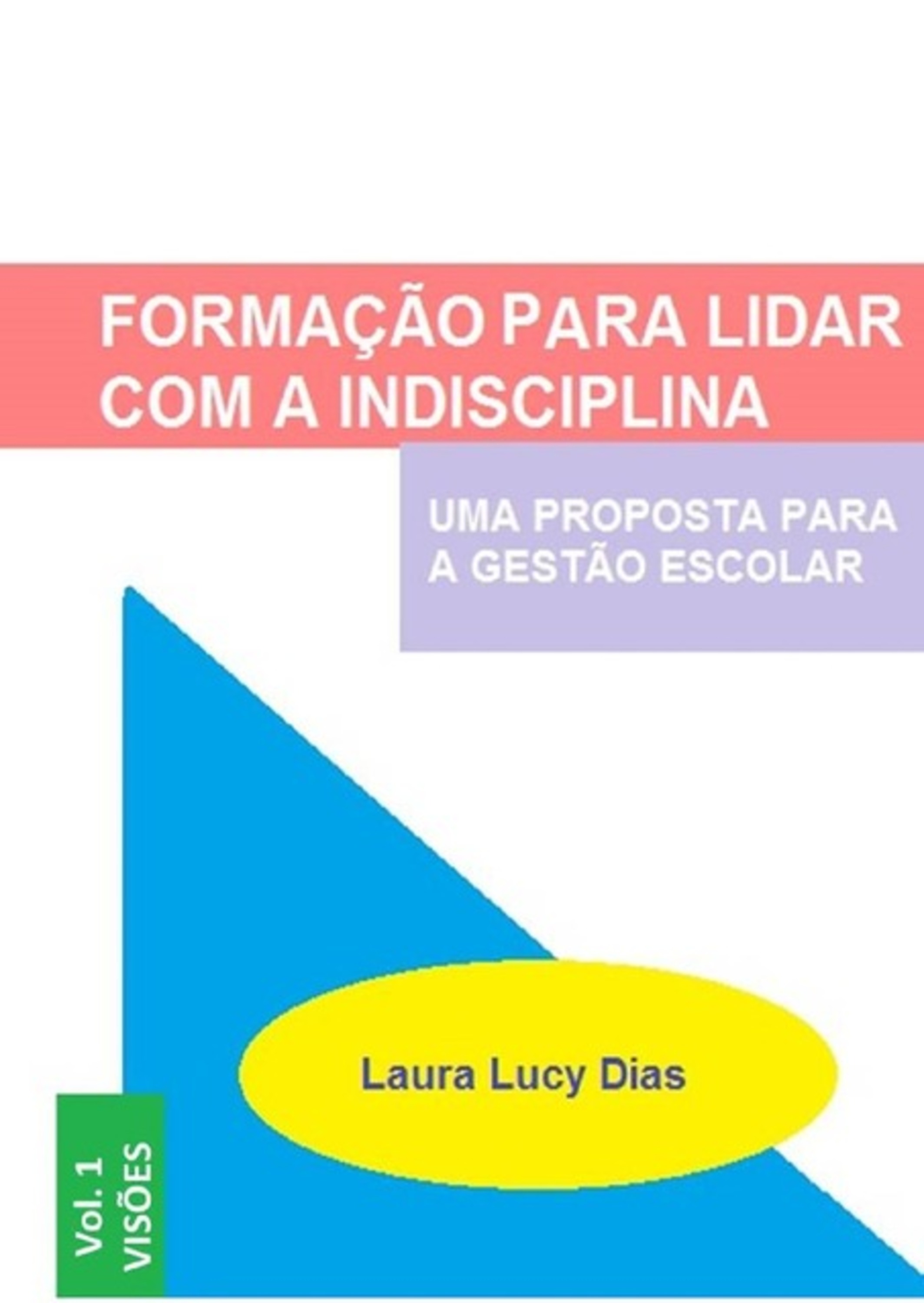 Formação Para Lidar Com A Indisciplina