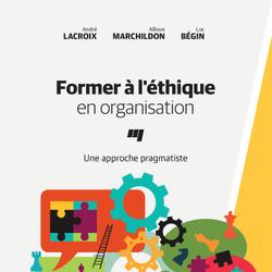 Former à l'éthique en organisation