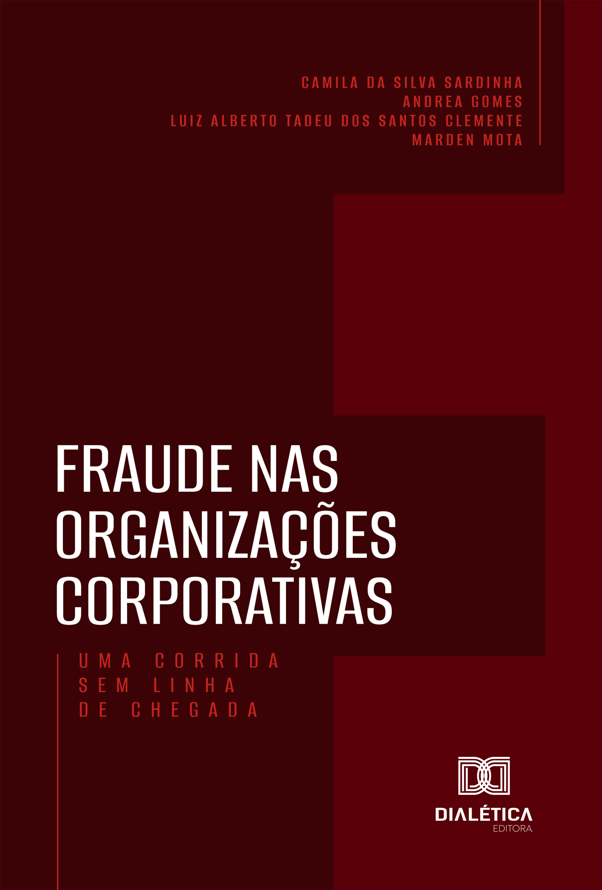 Fraude nas Organizações Corporativas