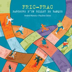 Fric-Frac, parcours d'un billet de banque