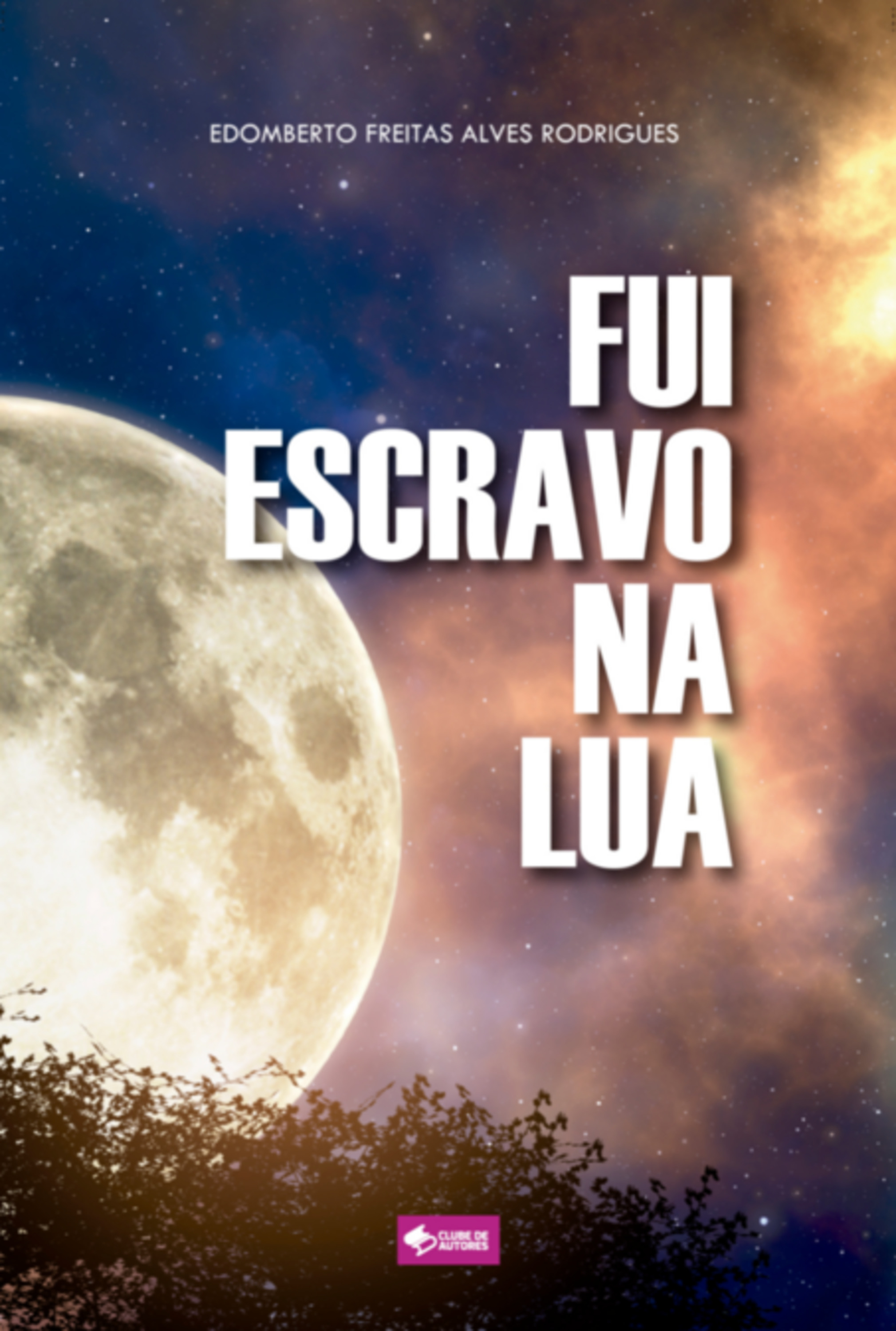 Fui Escravo Na Lua