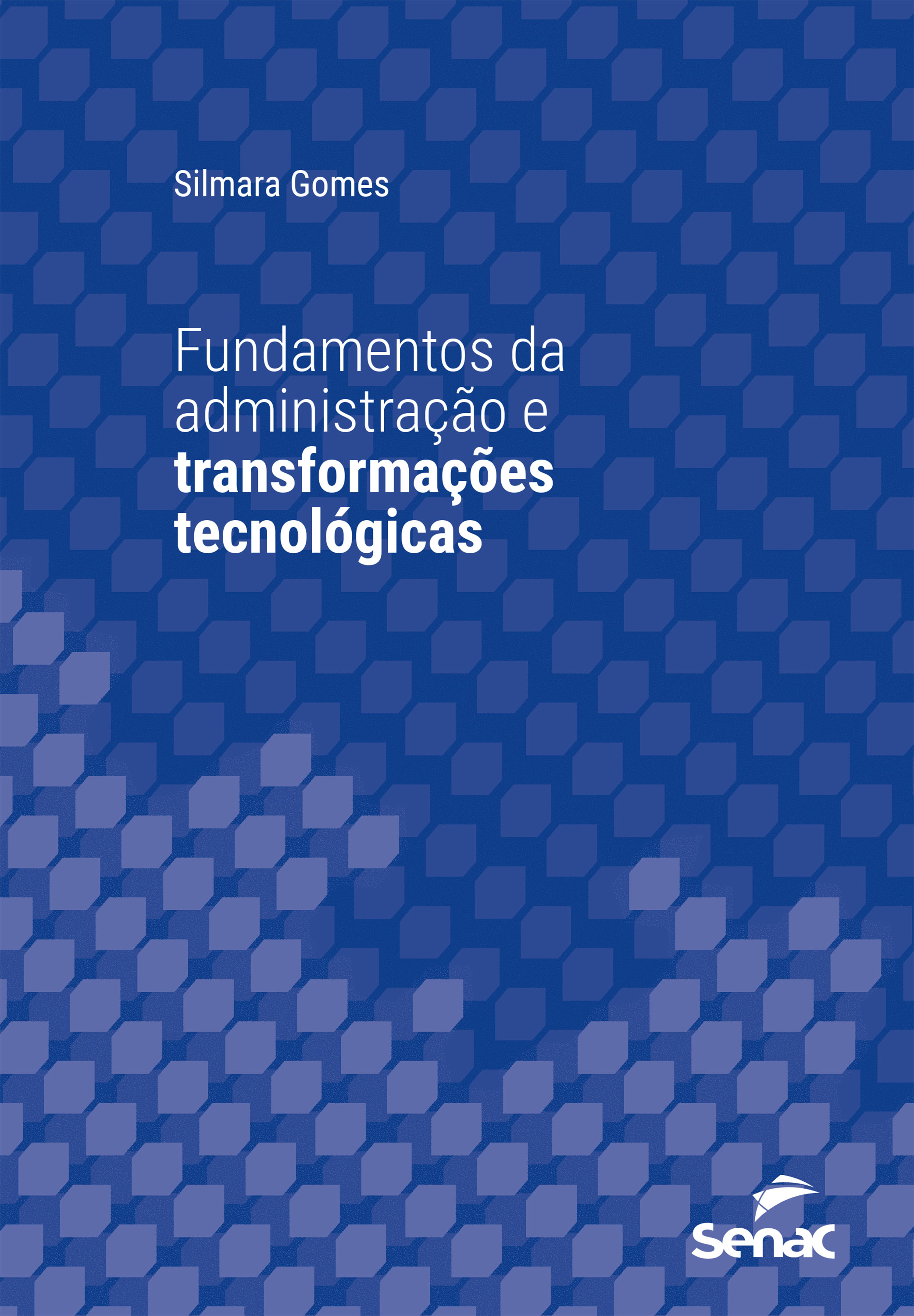 Fundamentos da administração e transformações tecnológicas