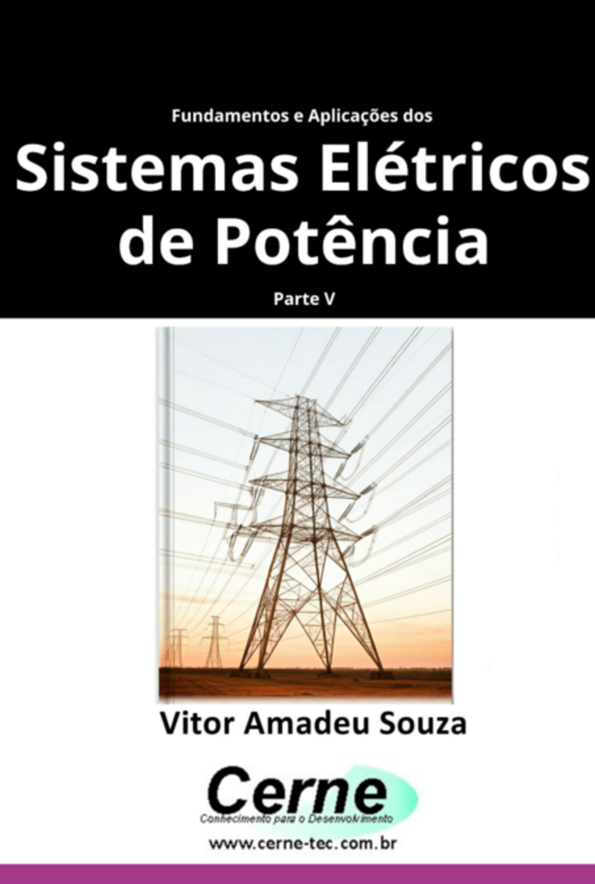 Fundamentos E Aplicações Dos Sistemas Elétricos De Potência Parte V