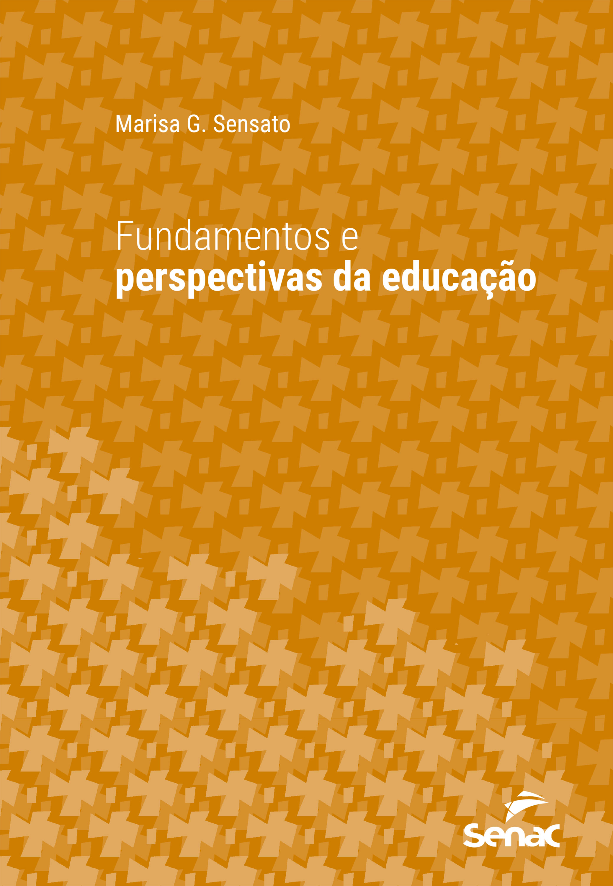 Fundamentos e perspectivas da educação