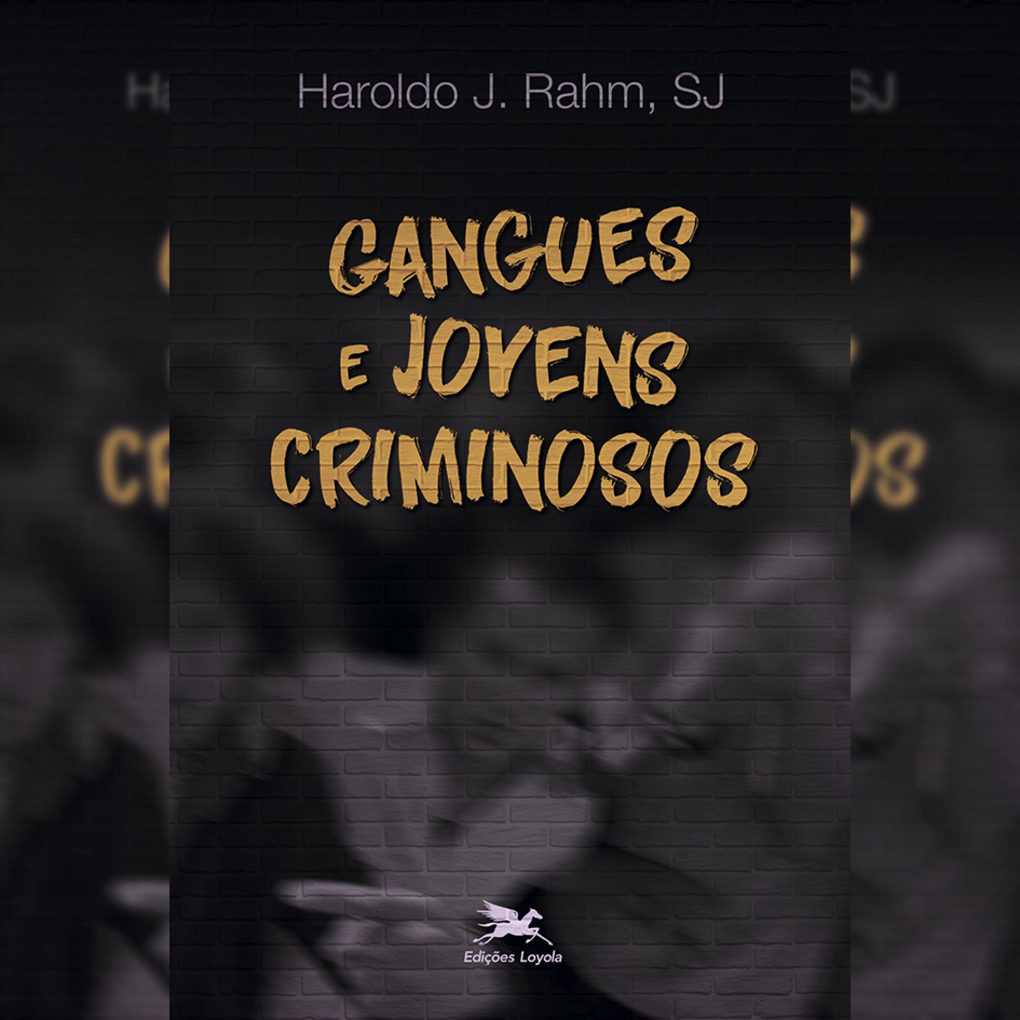 Gangues e jovens criminosos