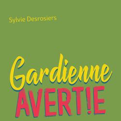 Gardienne avertie