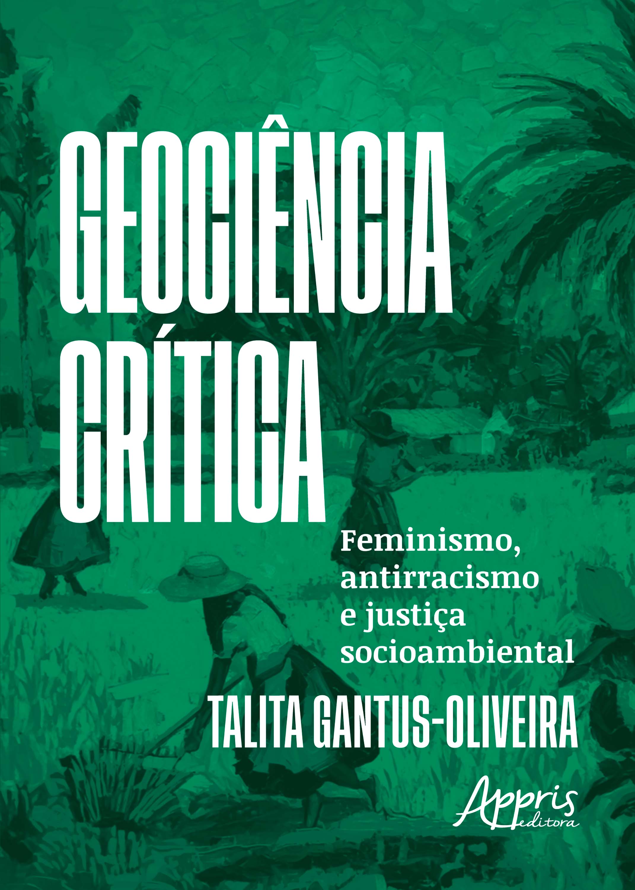 Geociência Crítica: Feminismo, Antirracismo e Justiça Socioambiental
