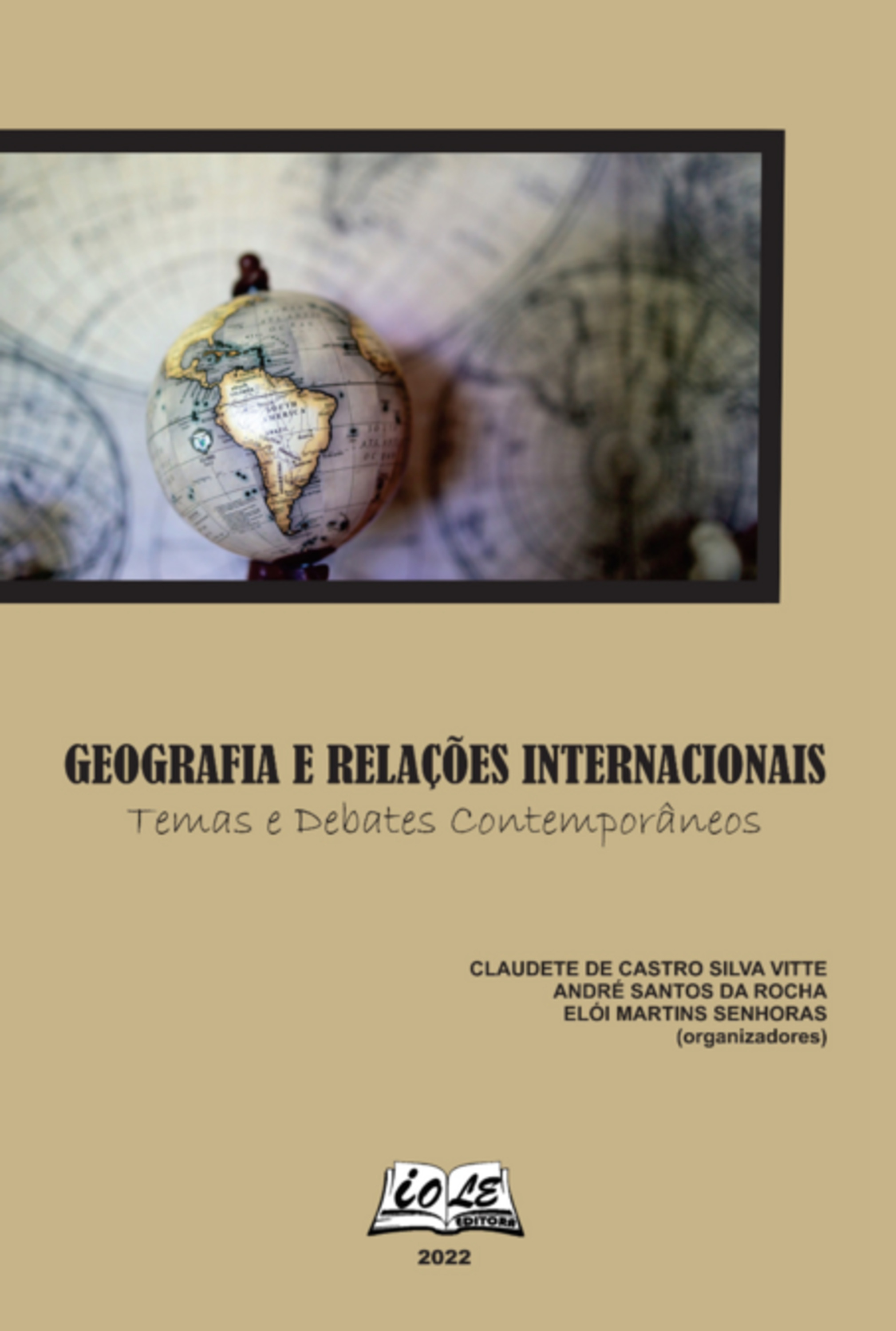 Geografia E Relações Internacionais: Temas E Debates Contemporâneos