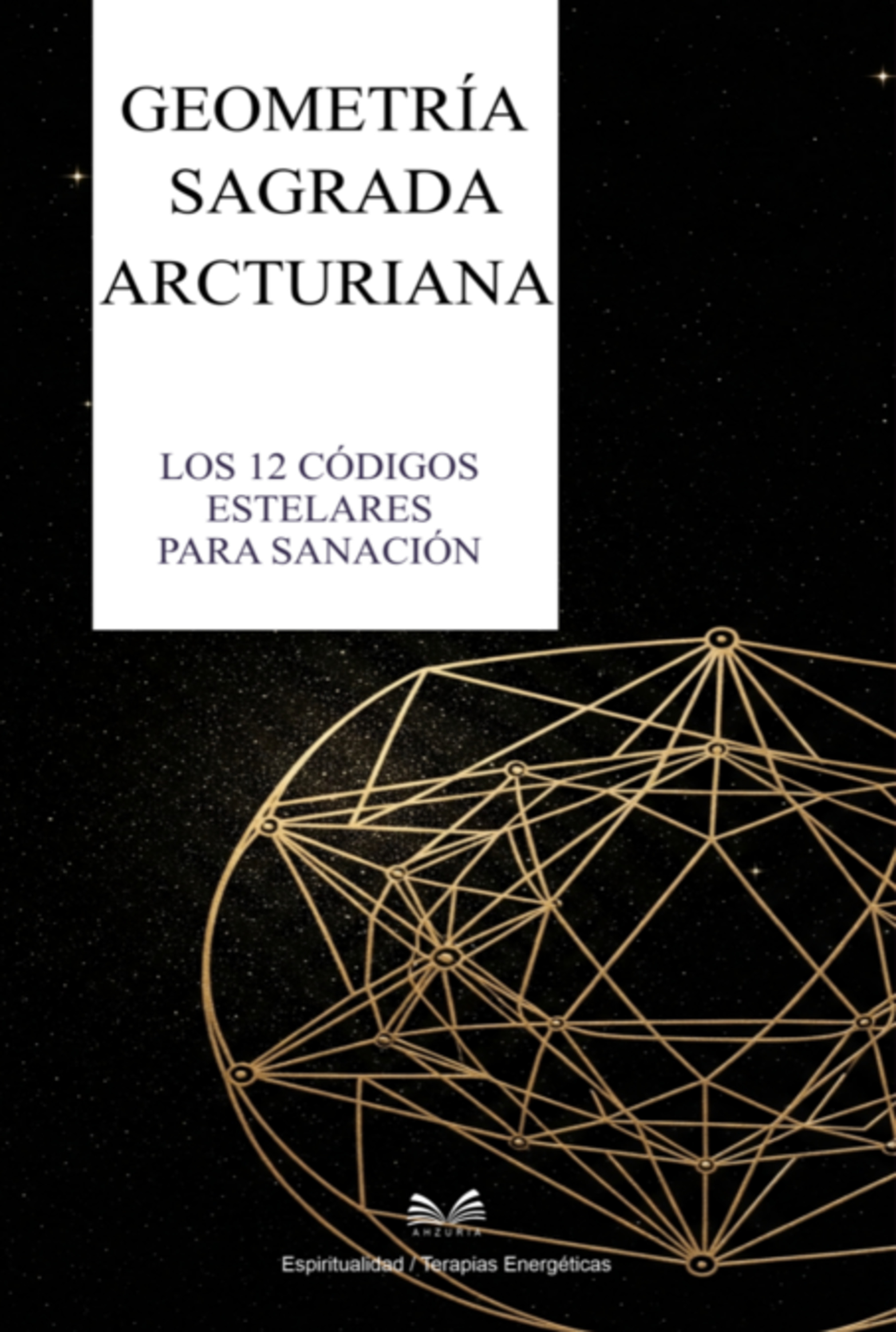 Geometría Sagrada Arcturiana