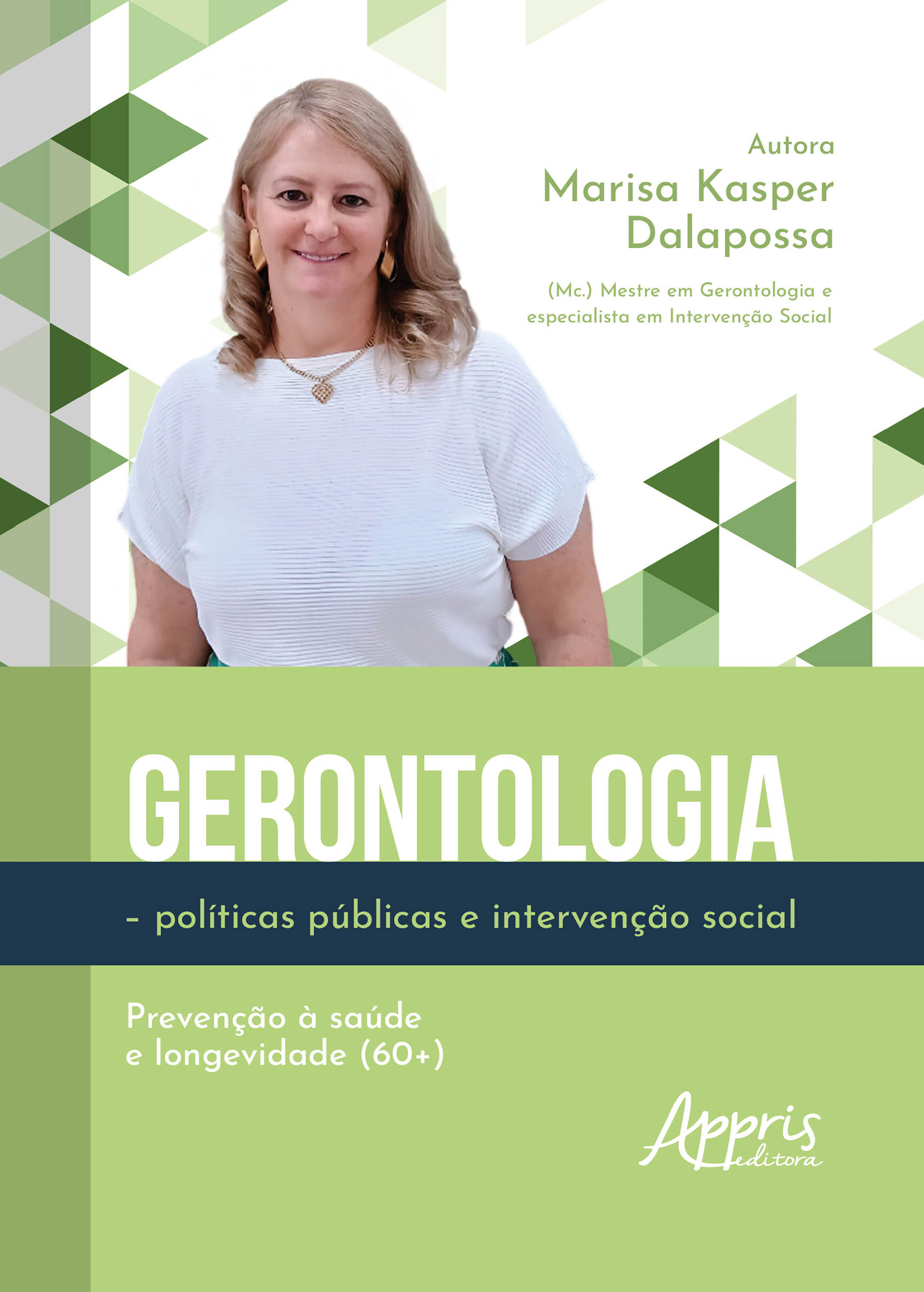 Gerontologia – Políticas Públicas e Intervenção Social: Prevenção à Saúde e Longevidade (60+)