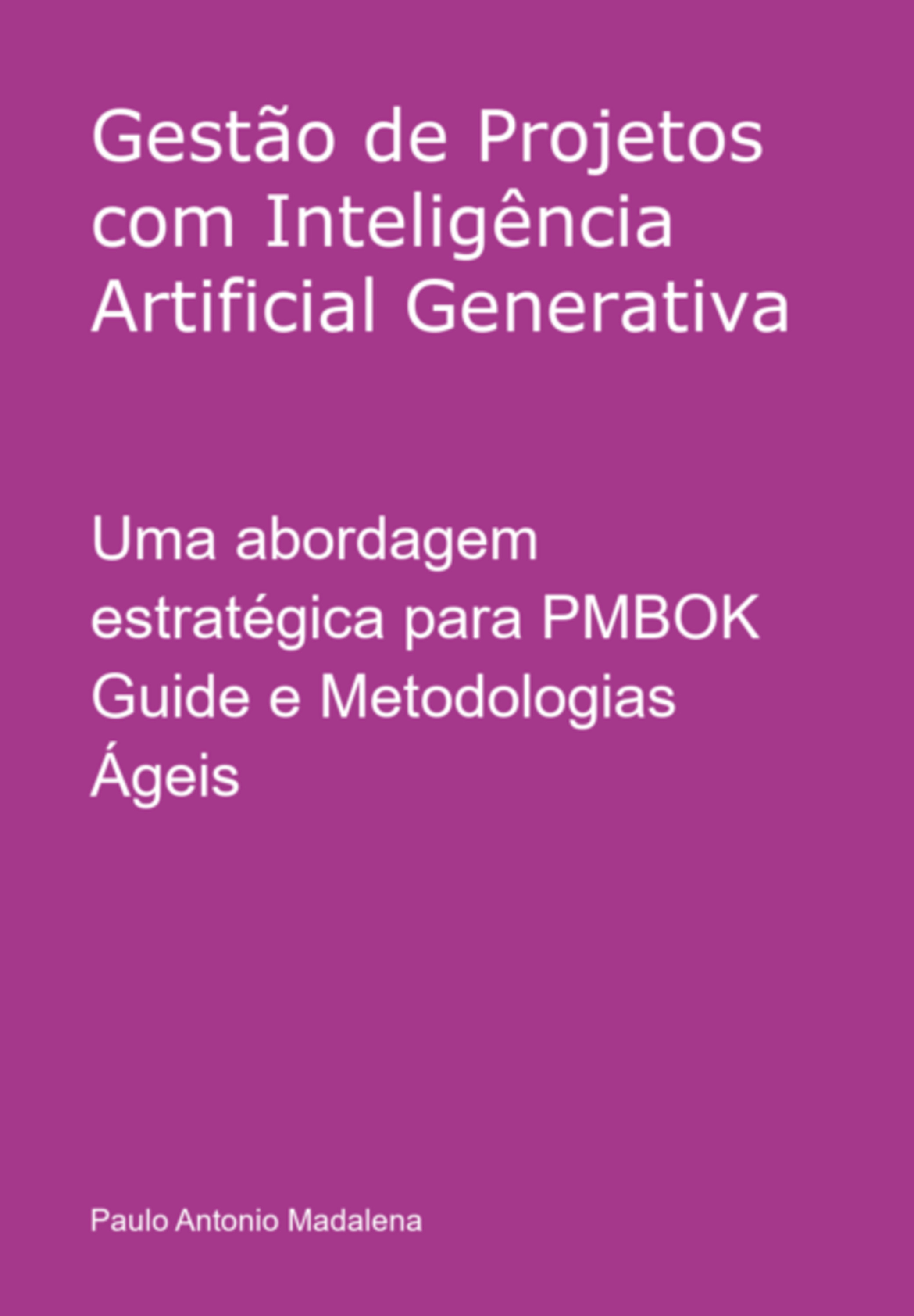 Gestão De Projetos Com Inteligência Artificial Generativa