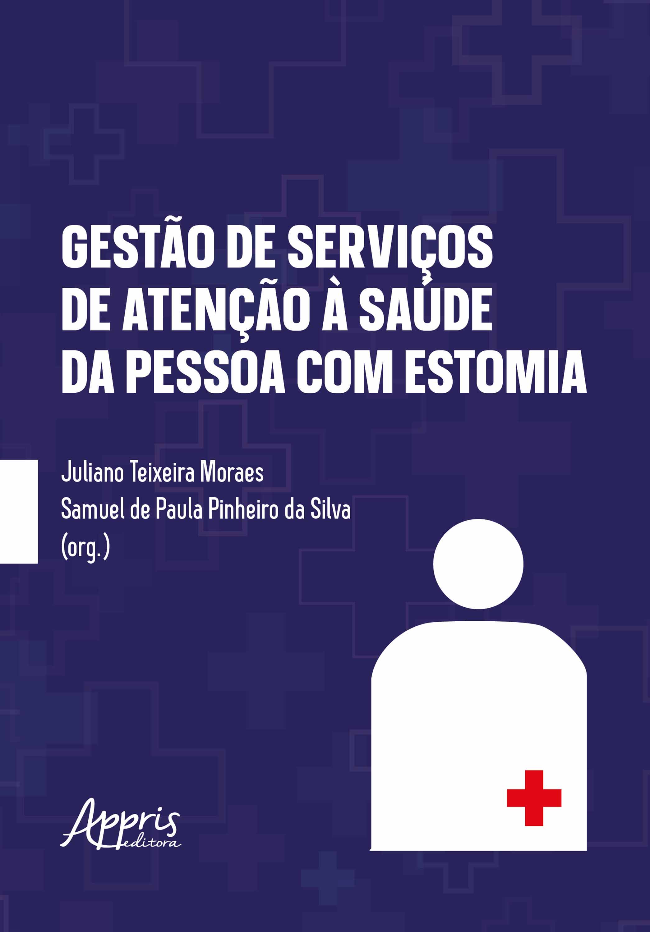 Gestão de Serviços de Atenção à Saúde da Pessoa com Estomia