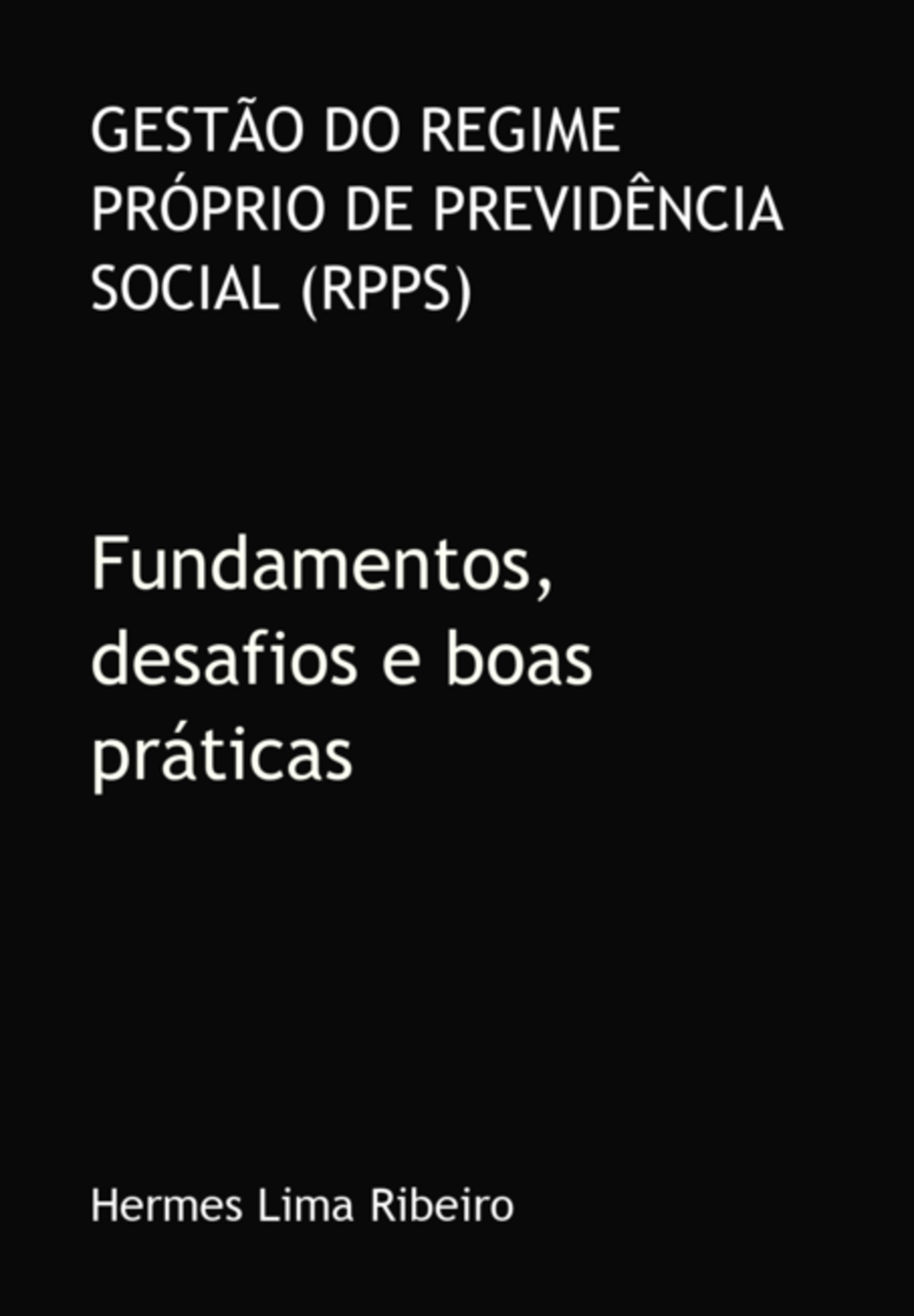 Gestão Do Regime Próprio De Previdência Social (rpps)