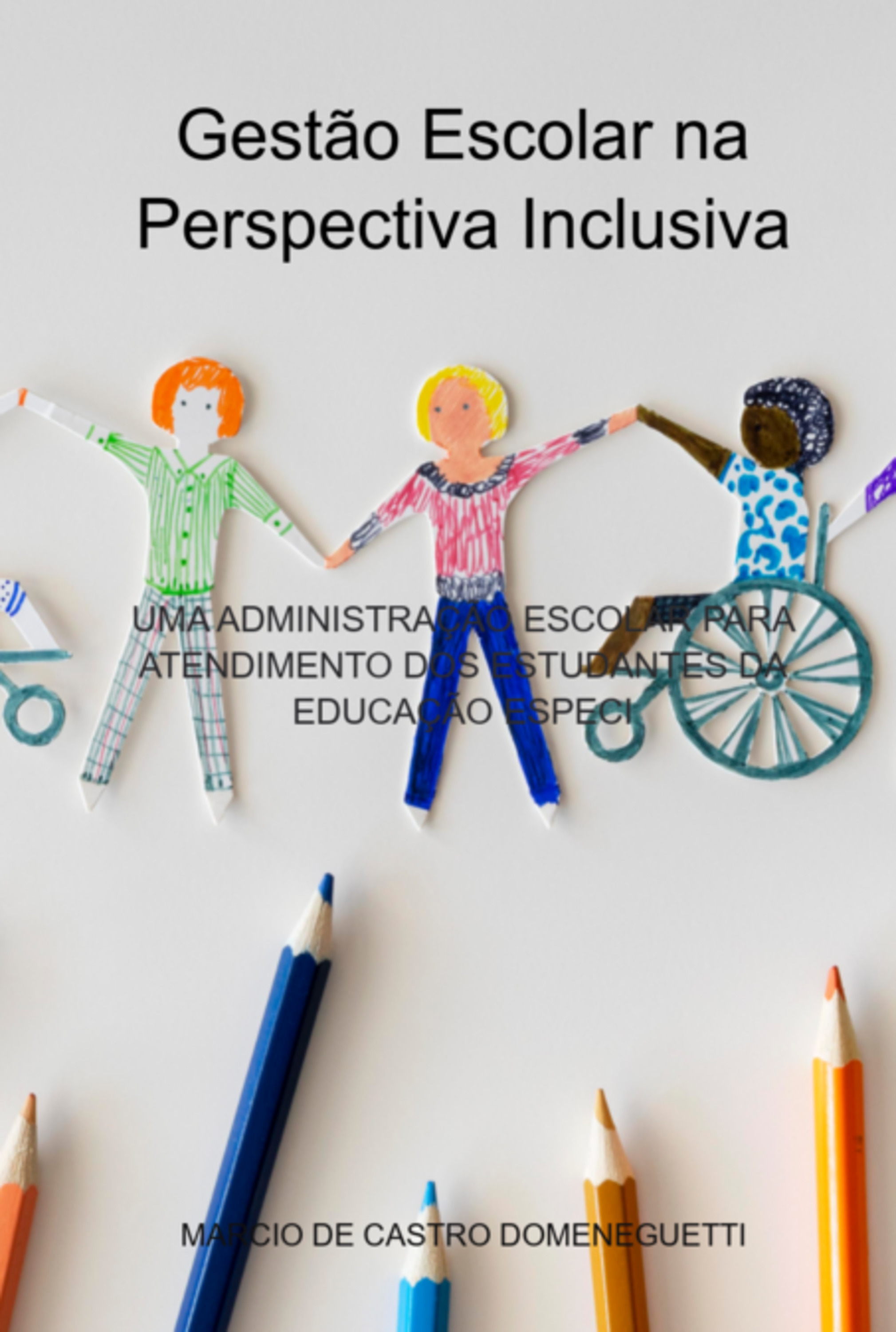 Gestão Escolar Na Perspectiva Inclusiva