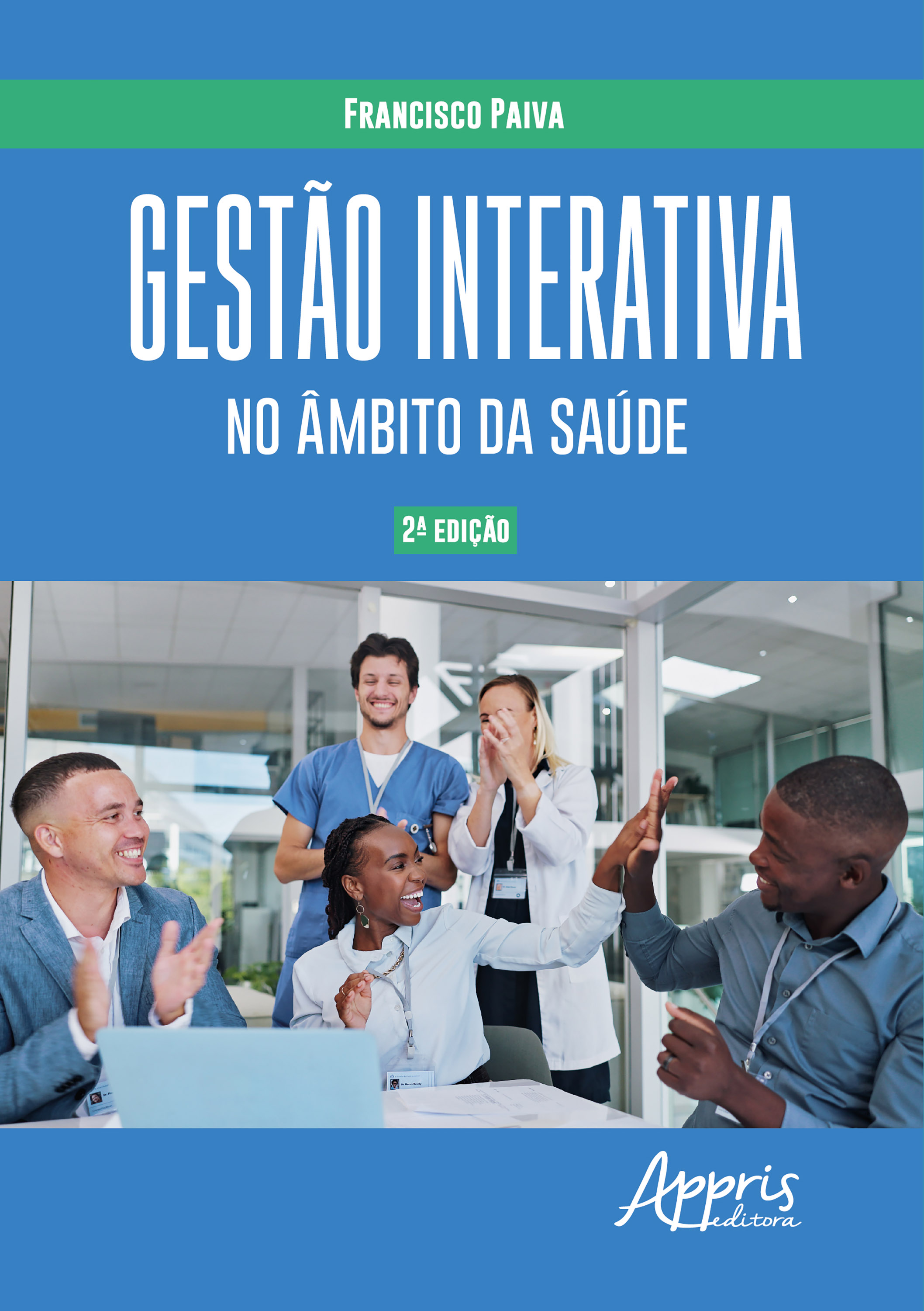 Gestão Interativa no Âmbito da Saúde