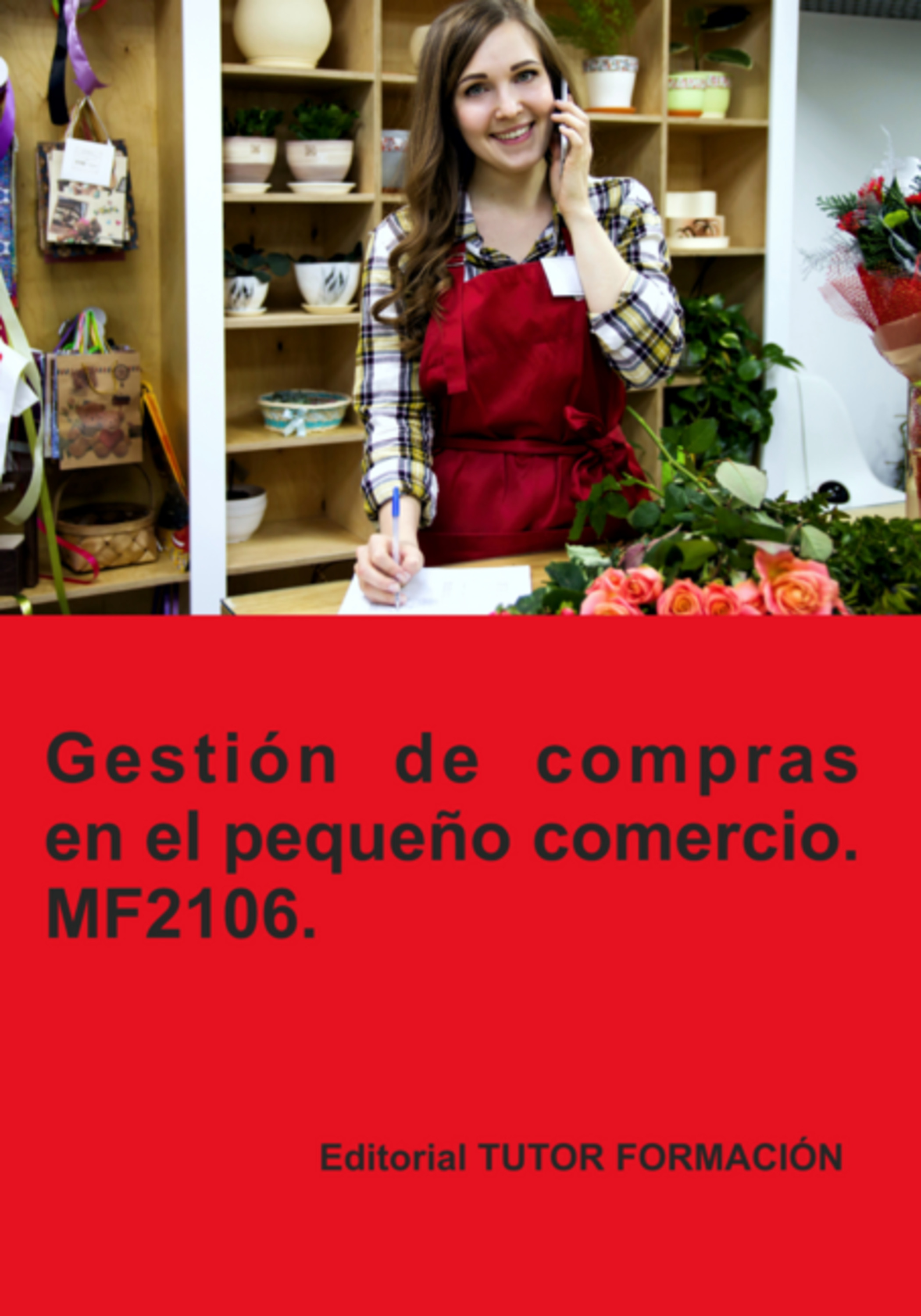 Gestión De Compras En El Pequeño Comercio. Mf2106.