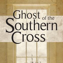 Ghost of the Southern Cross