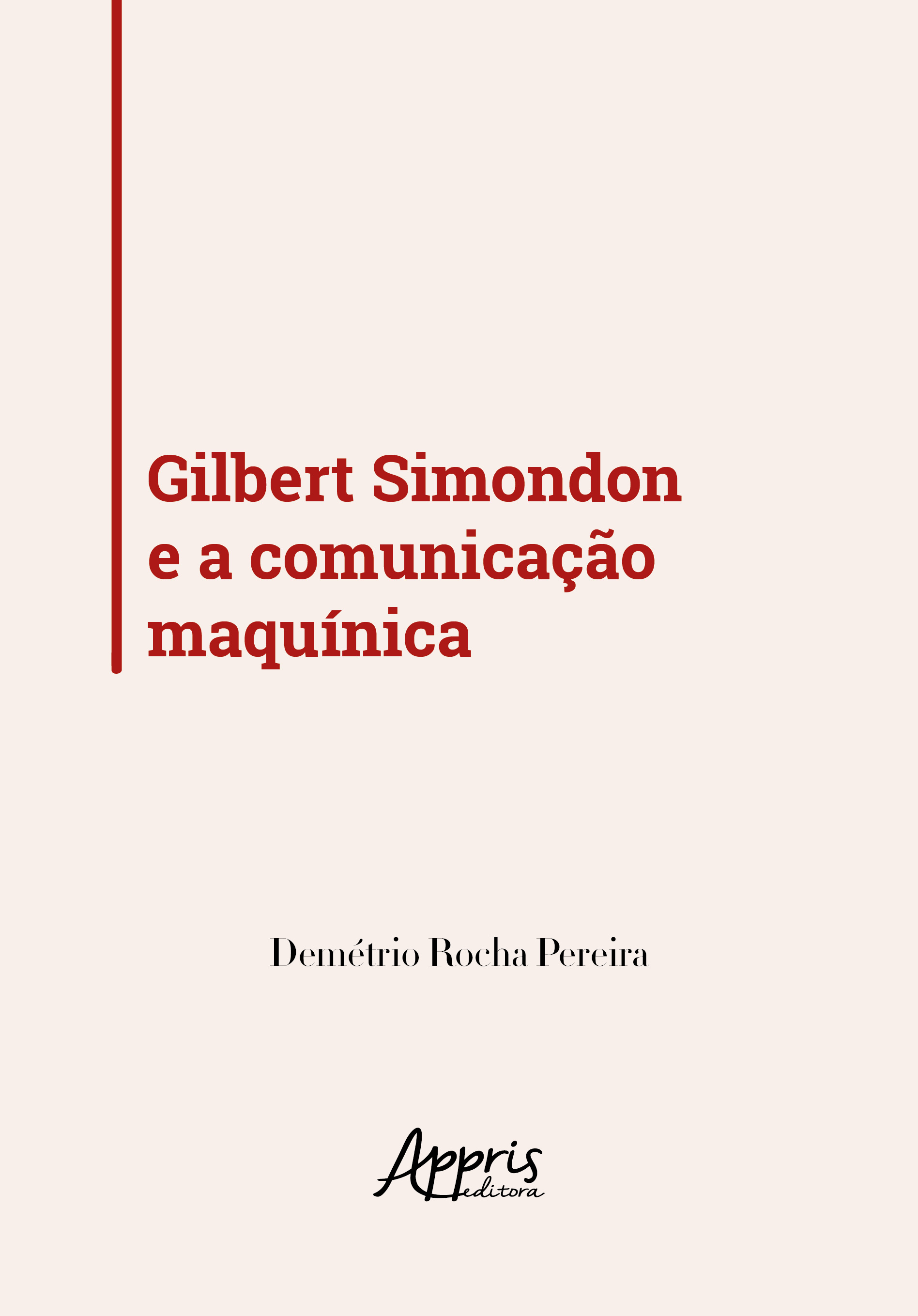 Gilbert Simondon e a Comunicação Maquínica