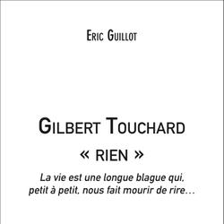 Gilbert Touchard « rien »