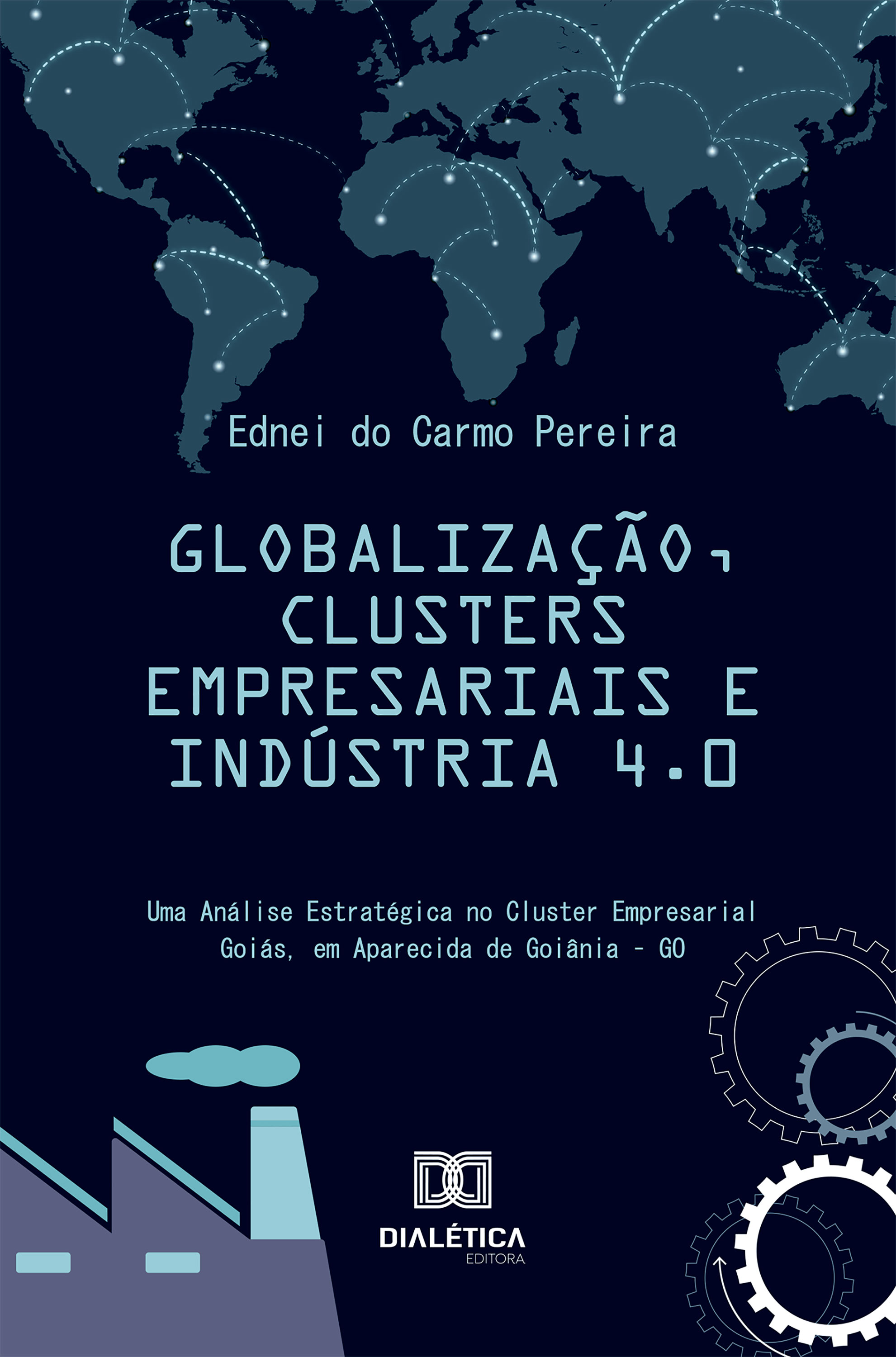 Globalização, Clusters Empresariais e Indústria 4.0
