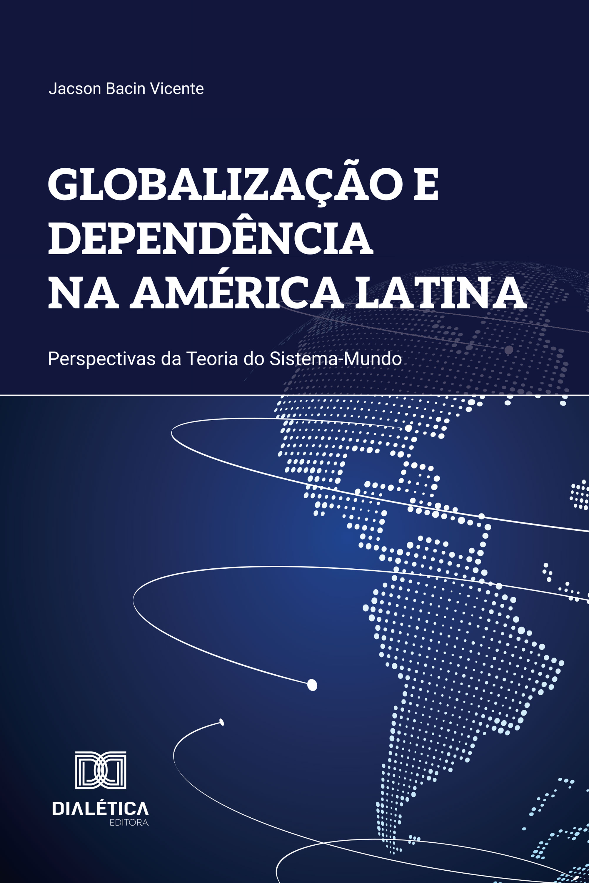 Globalização e Dependência na América Latina