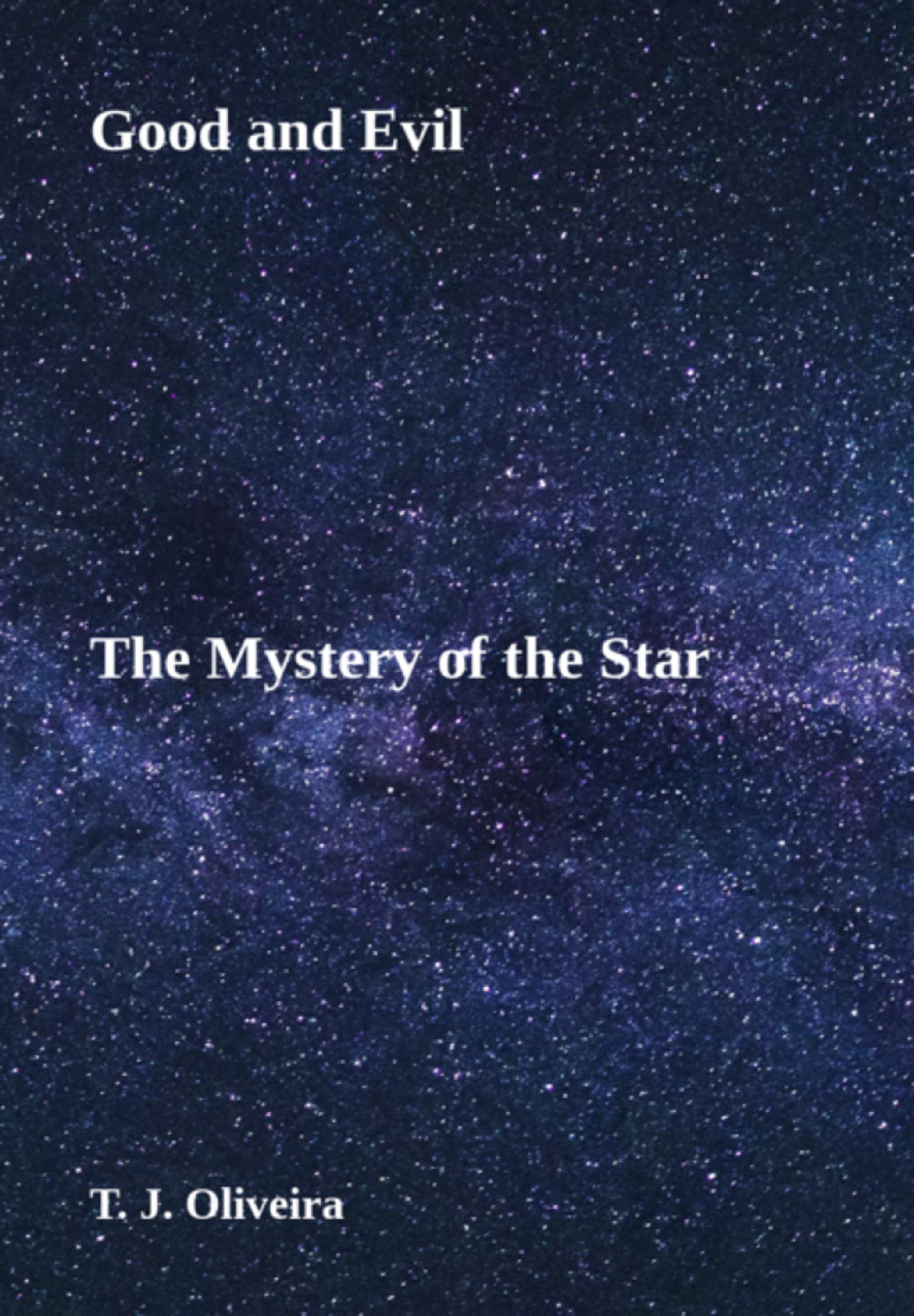 Good And Evil – The Mystery Of The Star