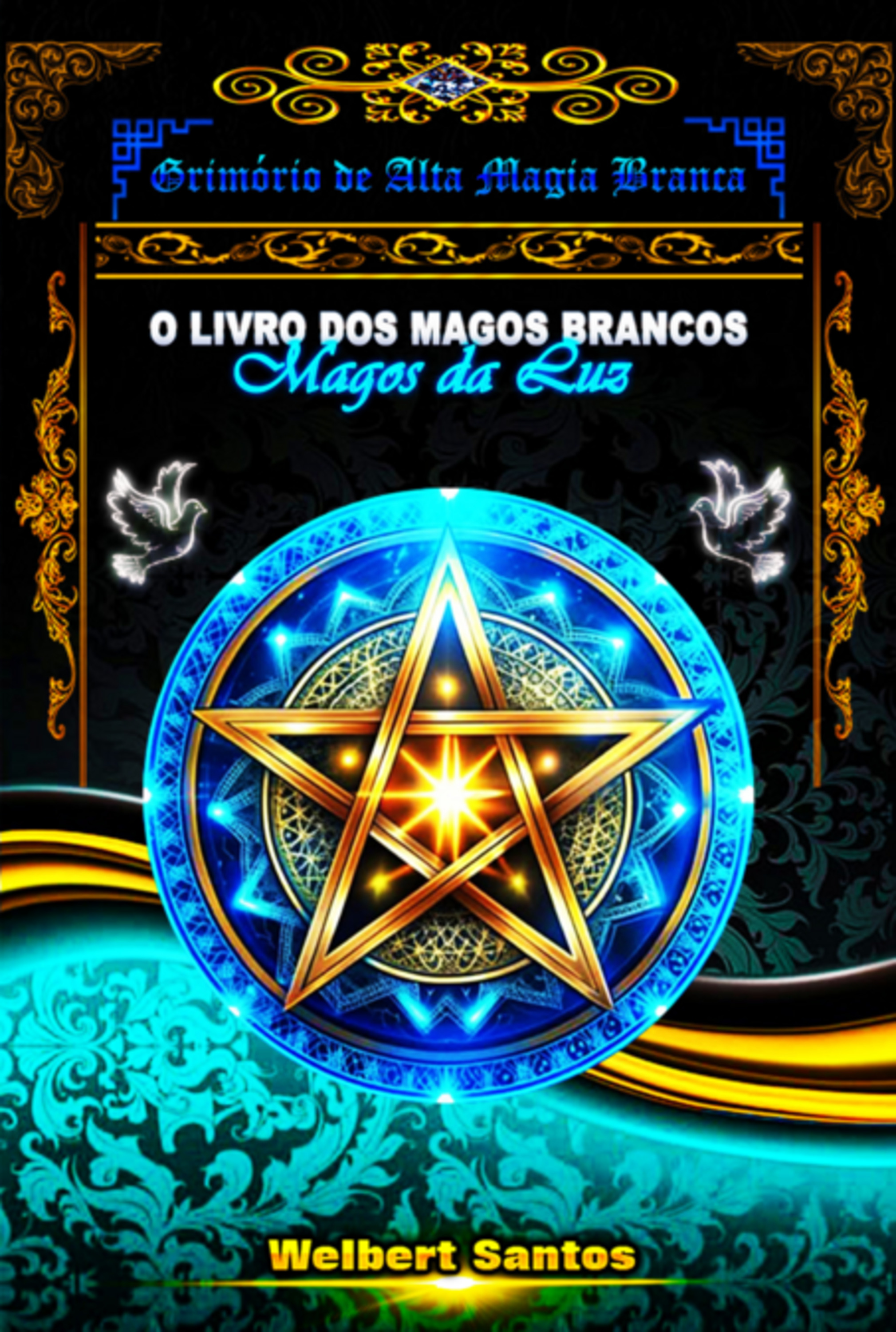 Grimório De Alta Magia Branca