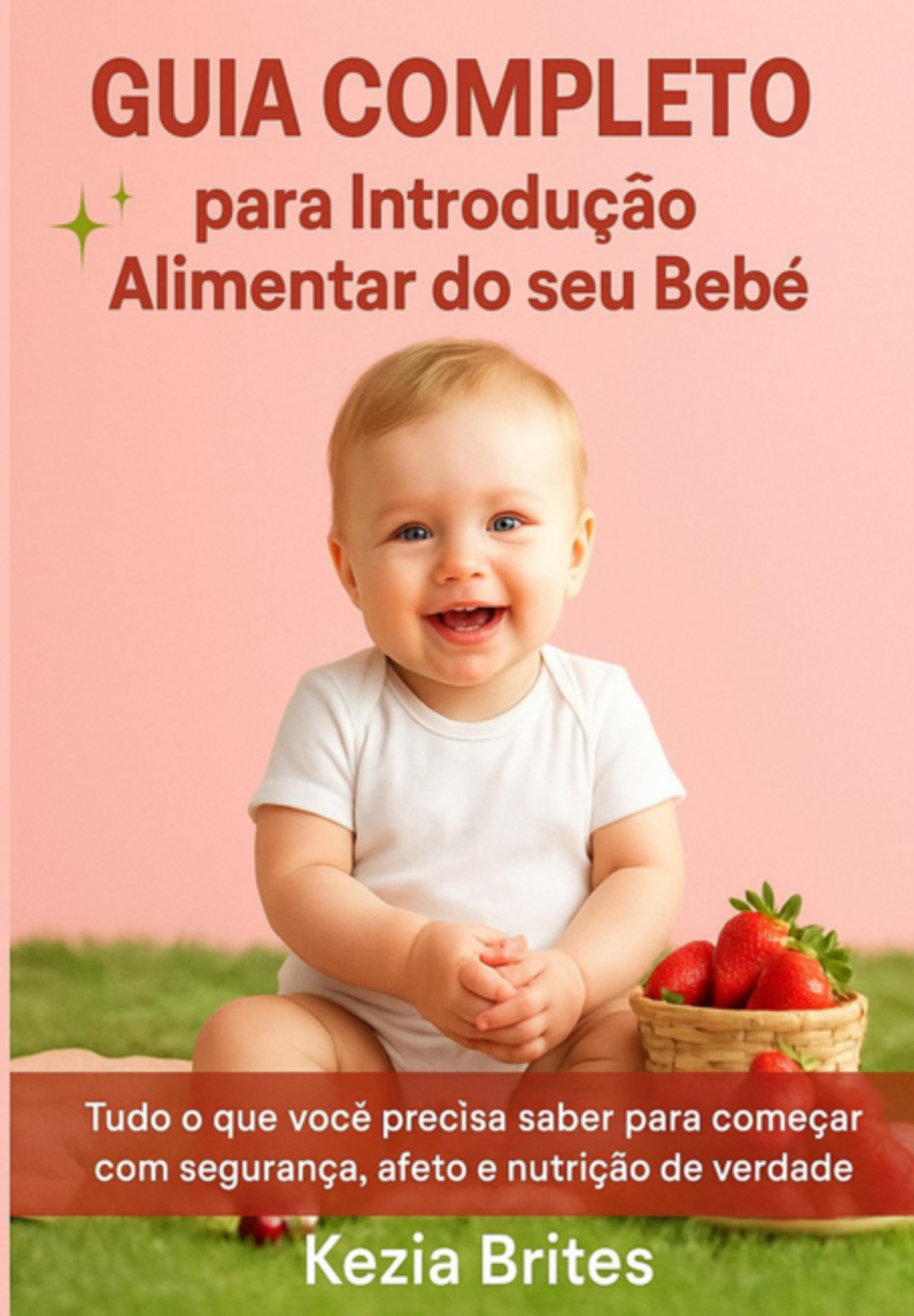 Guia Completo Para Introdução Alimentar Do Seu Bebê