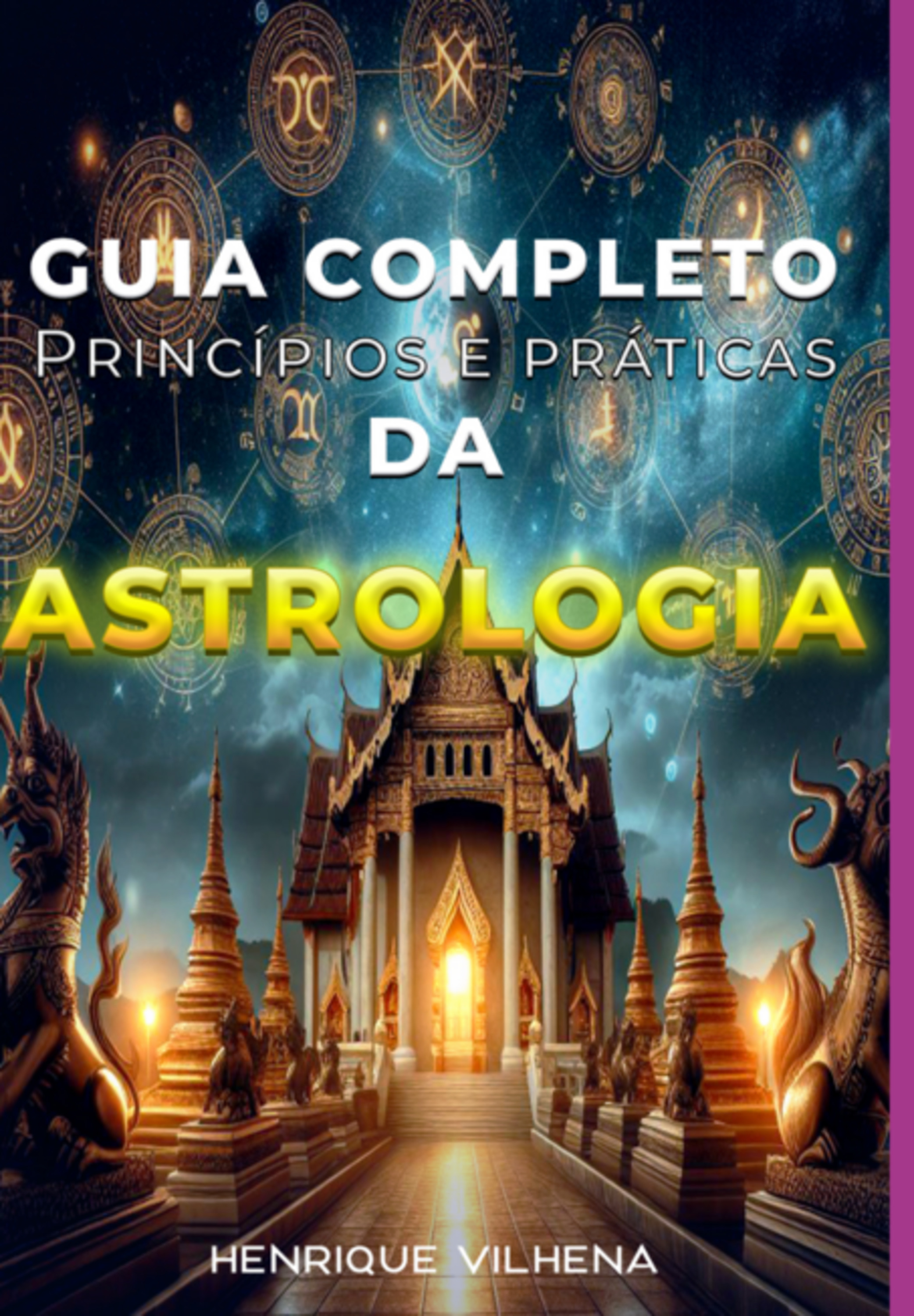 Guia Completo Princípios E Práticas Da Astrologia