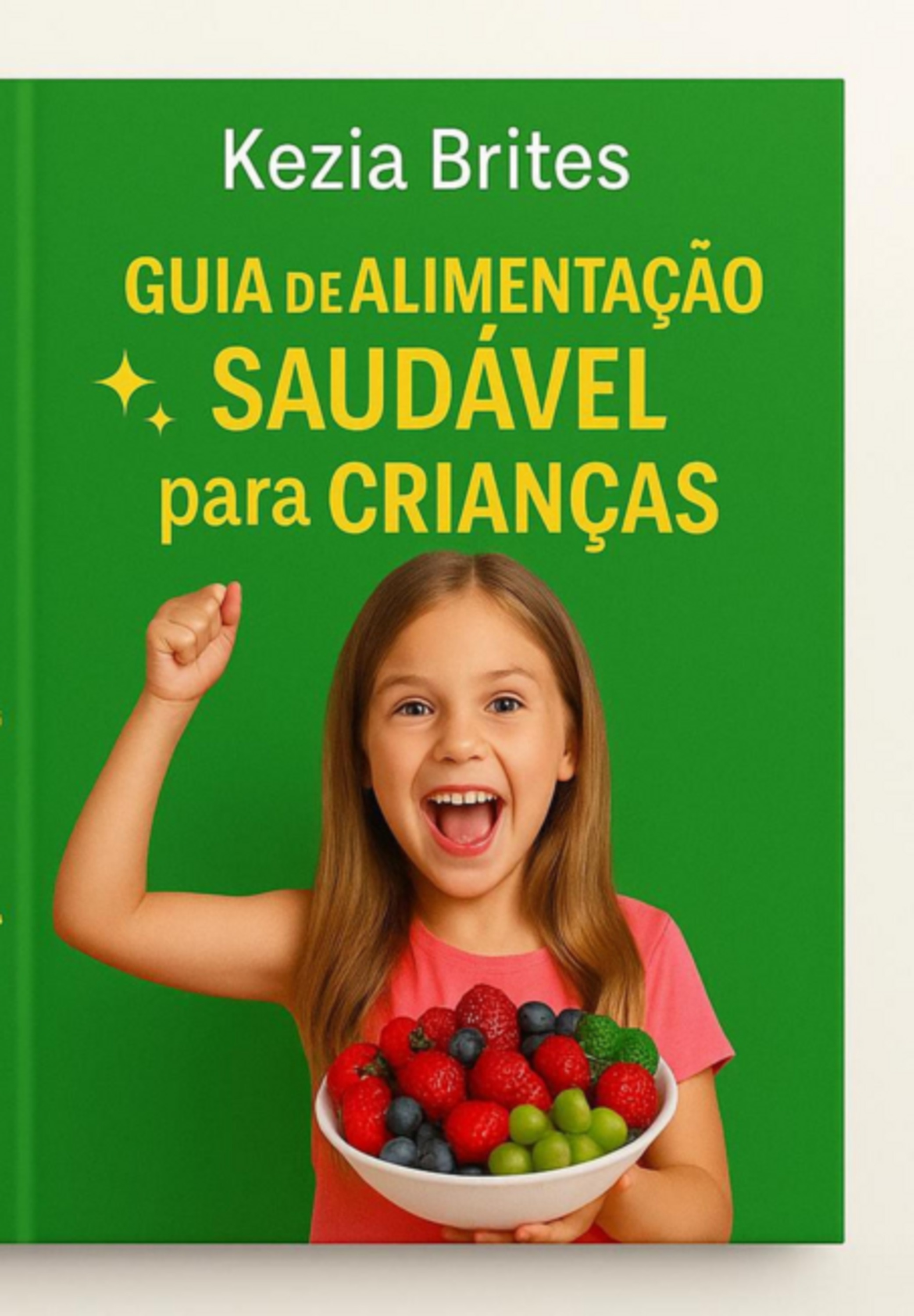 Guia De Alimentação Saudável Para Crianças