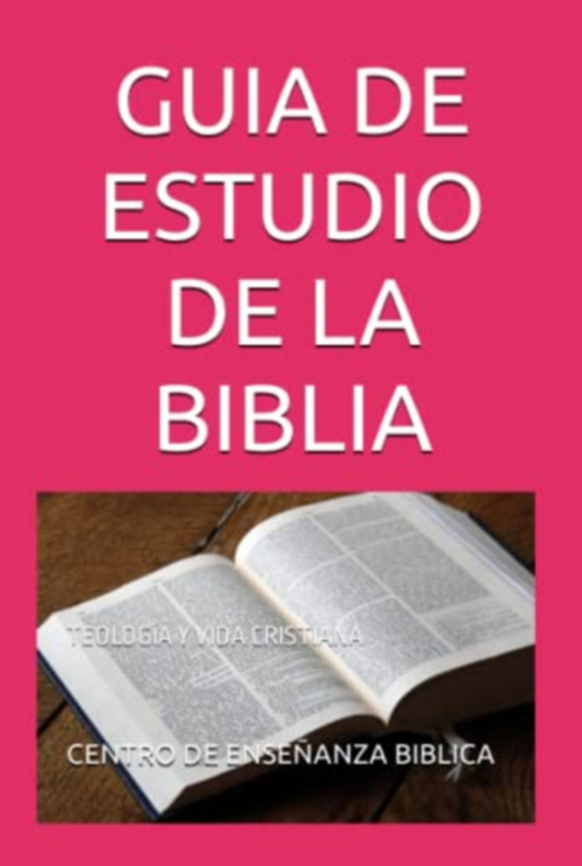 Guia De Estudio De La Biblia