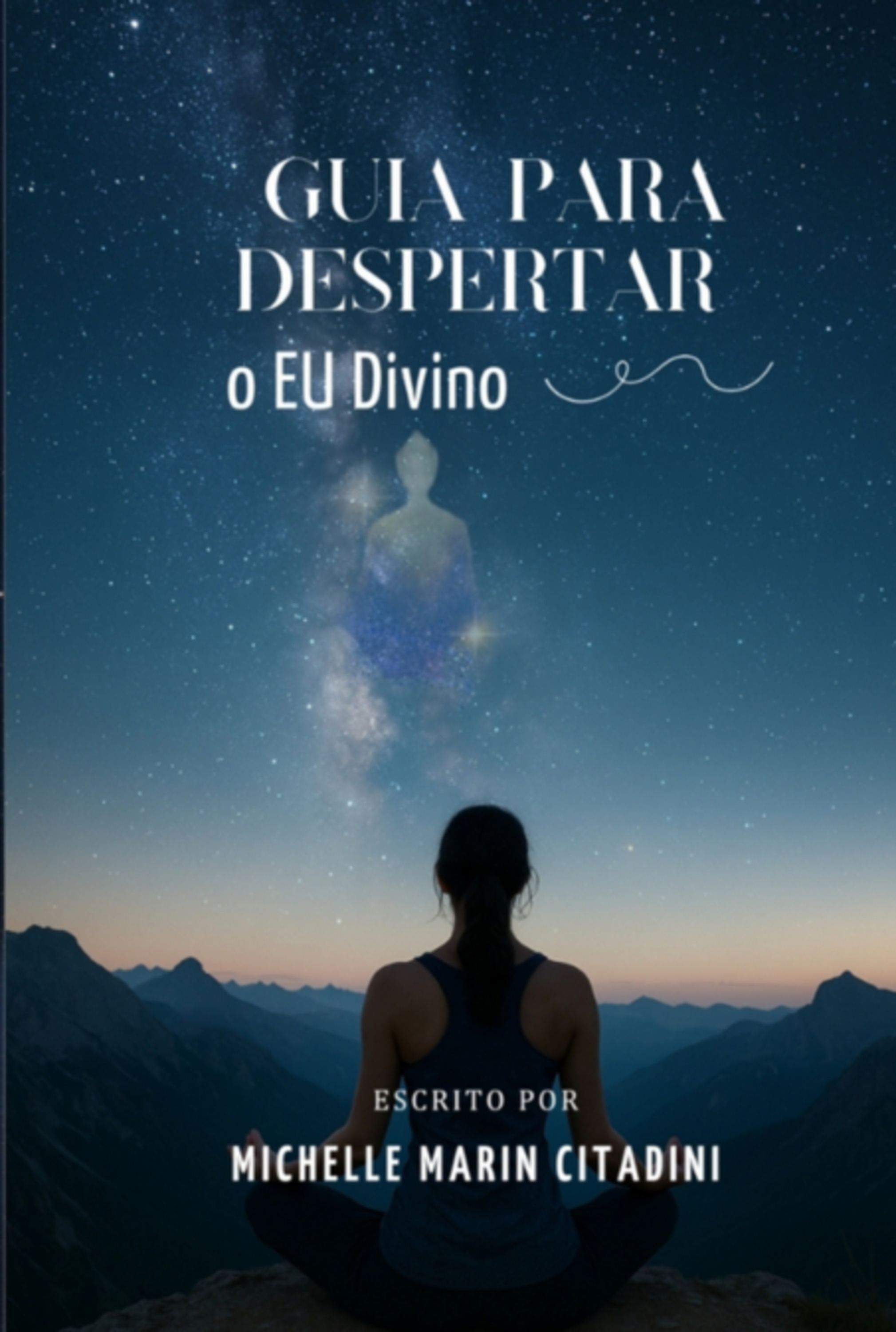 Guia Para Despertar O Eu Divino
